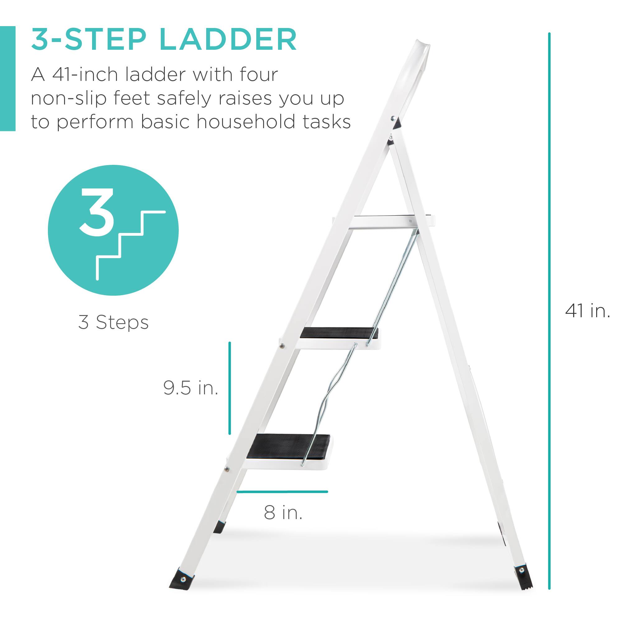 3-STEP LADDER

A 41-inch ladder with four non-slip feet safely raises you up to perform basic household tasks

3 Steps

9.5 in.

8 in.

41 in.