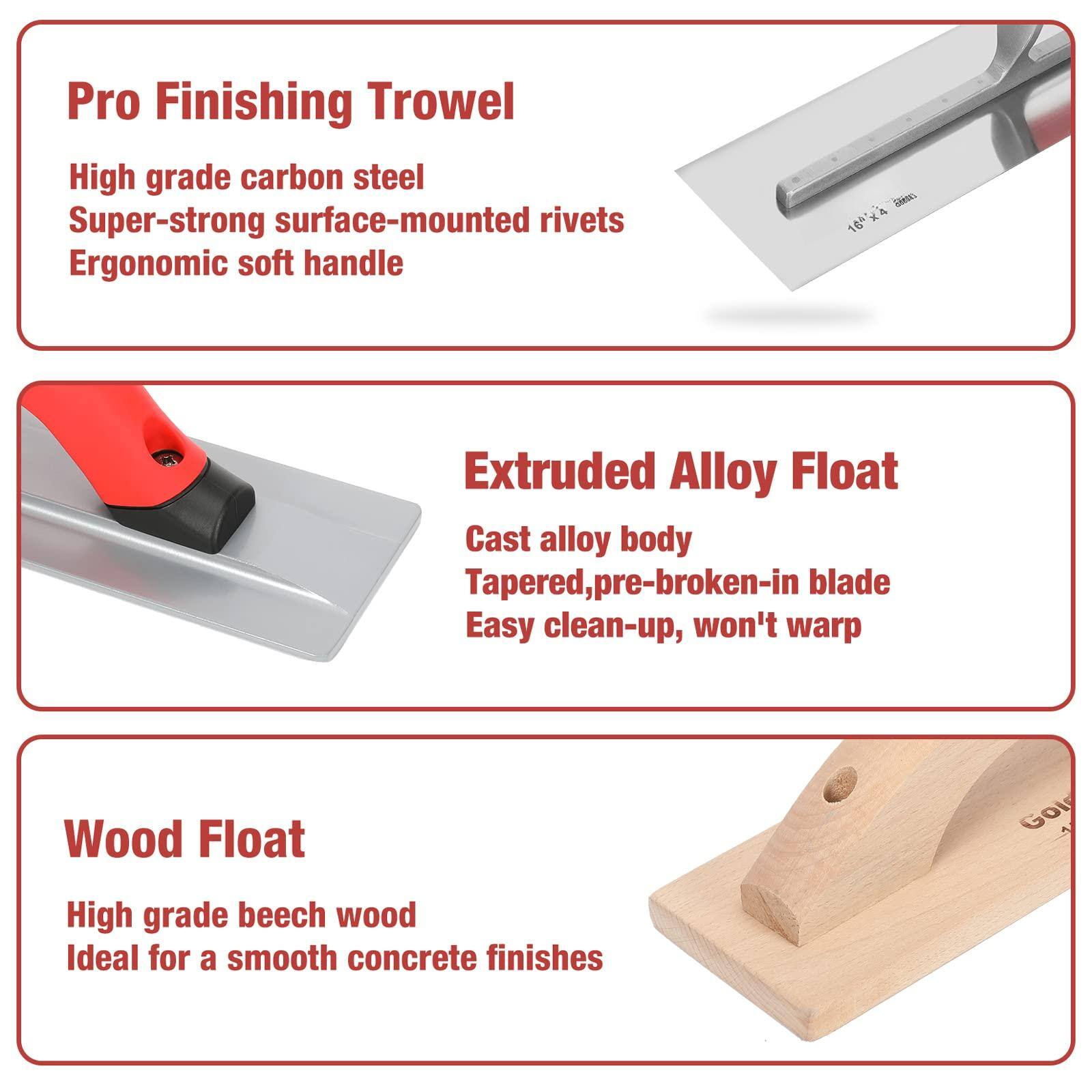Pro Finishing Trowel  
- High grade carbon steel  
- Super-strong surface-mounted rivets  
- Ergonomic soft handle  

Extruded Alloy Float  
- Cast alloy body  
- Tapered, pre-broken-in blade  
- Easy clean-up, won't warp  

Wood Float  
- High grade beech wood  
- Ideal for a smooth concrete finishes