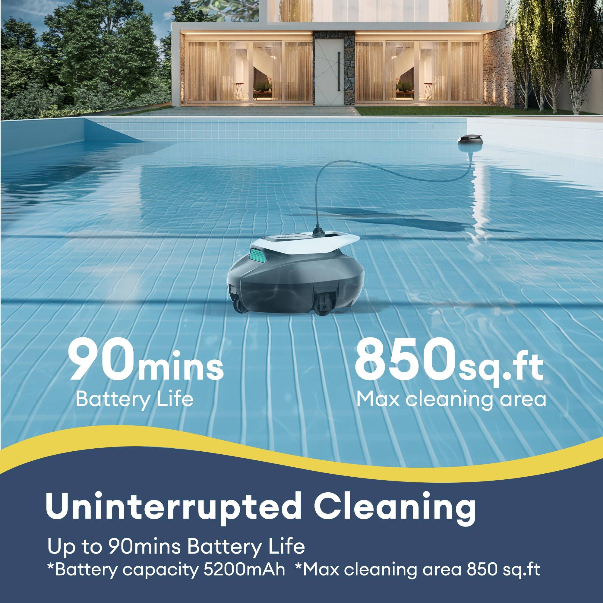 90mins Battery Life  
850sq.ft Max cleaning area  
Uninterrupted Cleaning  
Up to 90mins Battery Life  
*Battery capacity 5200mAh  
*Max cleaning area 850 sq.ft