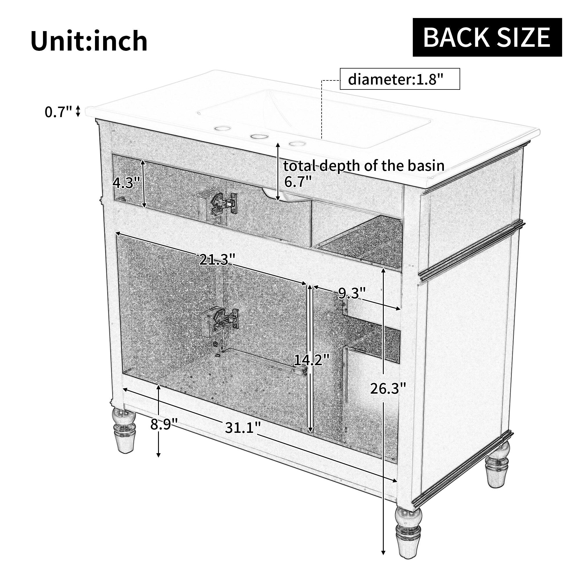 Unit: inch

BACK SIZE

- diameter: 1.8"
- total depth of the basin: 6.7"
- 0.7"
- 4.3"
- 21.3"
- 9.3"
- 14.2"
- 26.3"
- 8.9"
- 31.1"