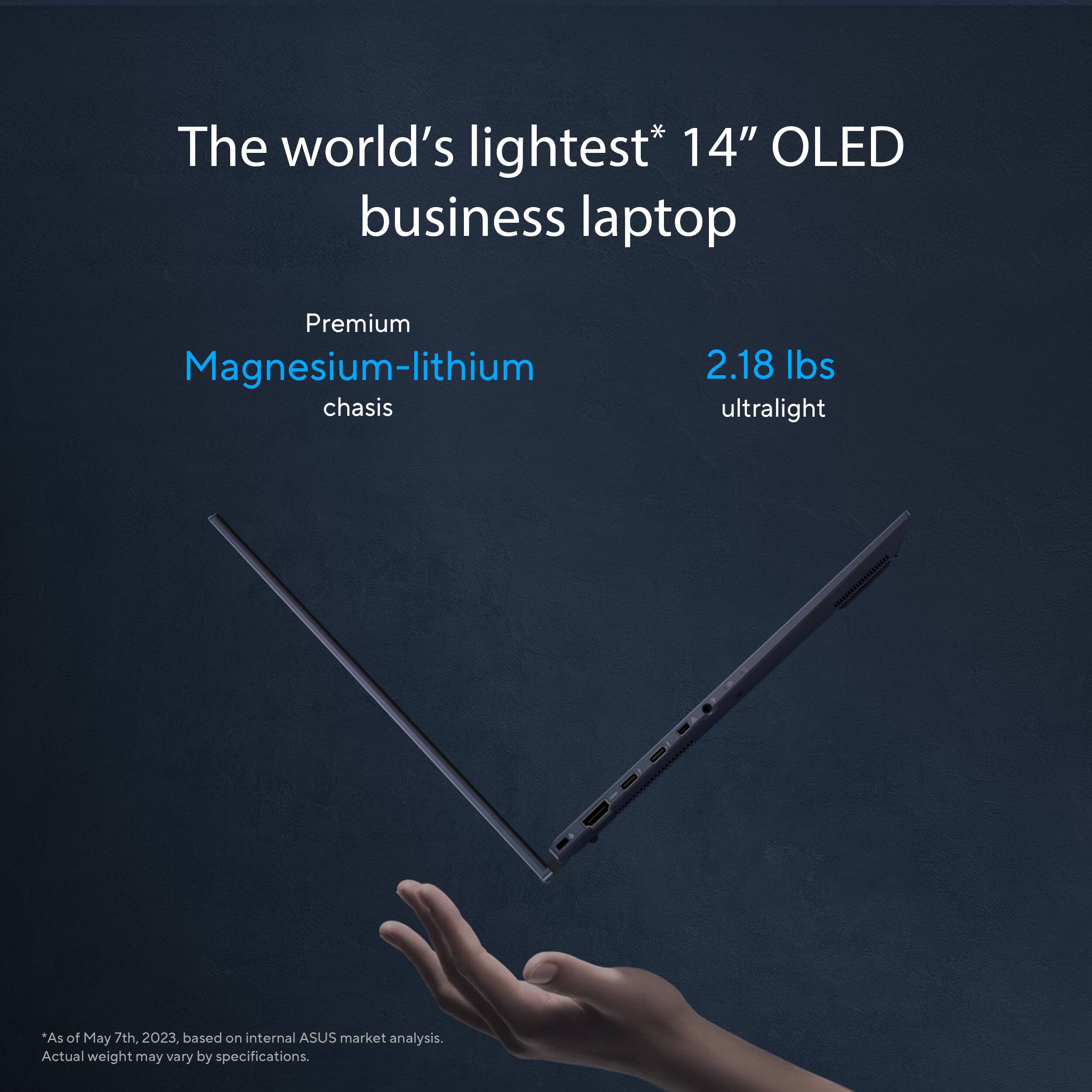 The world's lightest* 14" OLED business laptop. Premium Magnesium-lithium chasis. 2.18 lbs ultralight.