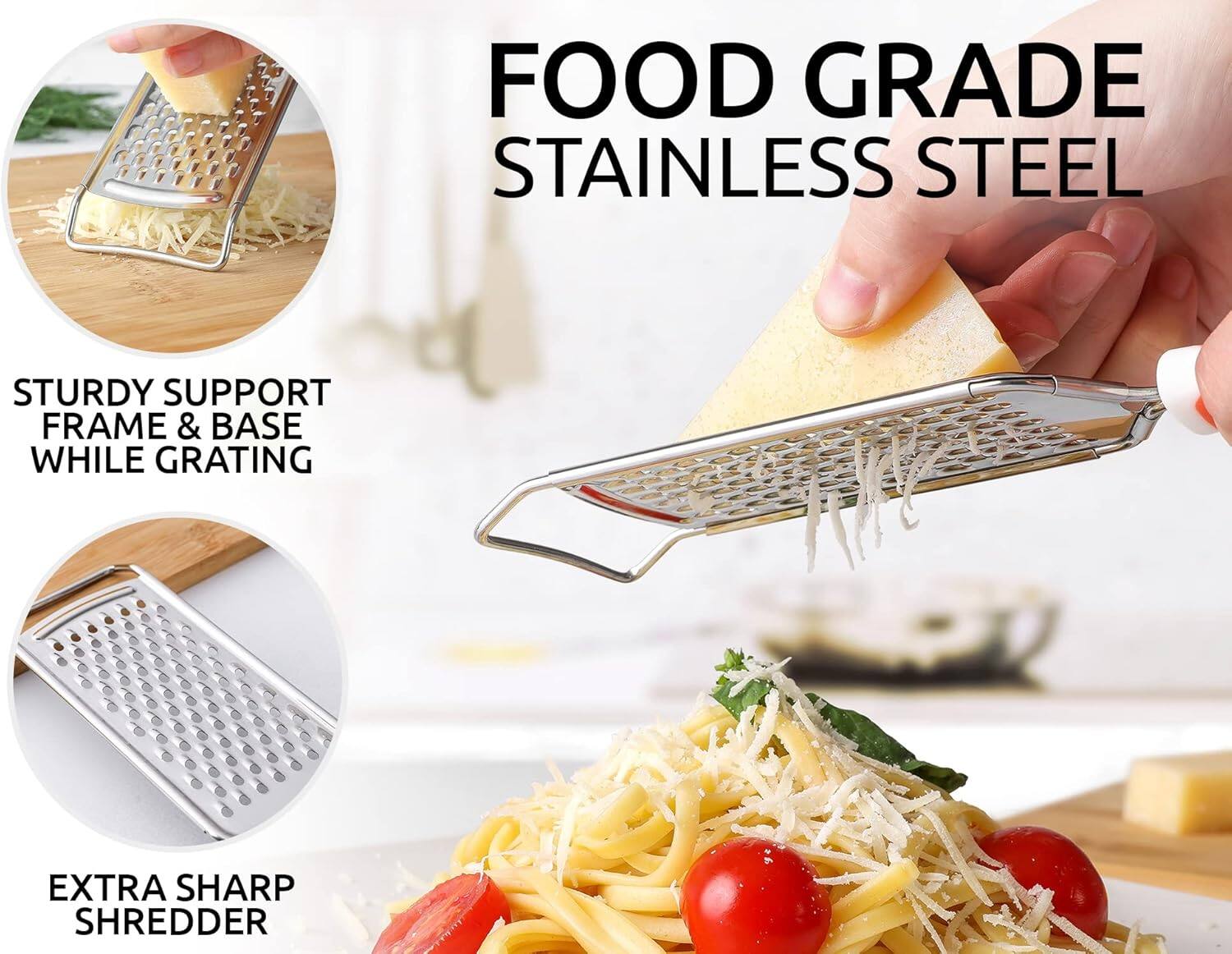FOOD GRADE STAINLESS STEEL

STURDY SUPPORT FRAME & BASE WHILE GRATING

EXTRA SHARP SHREDDER
