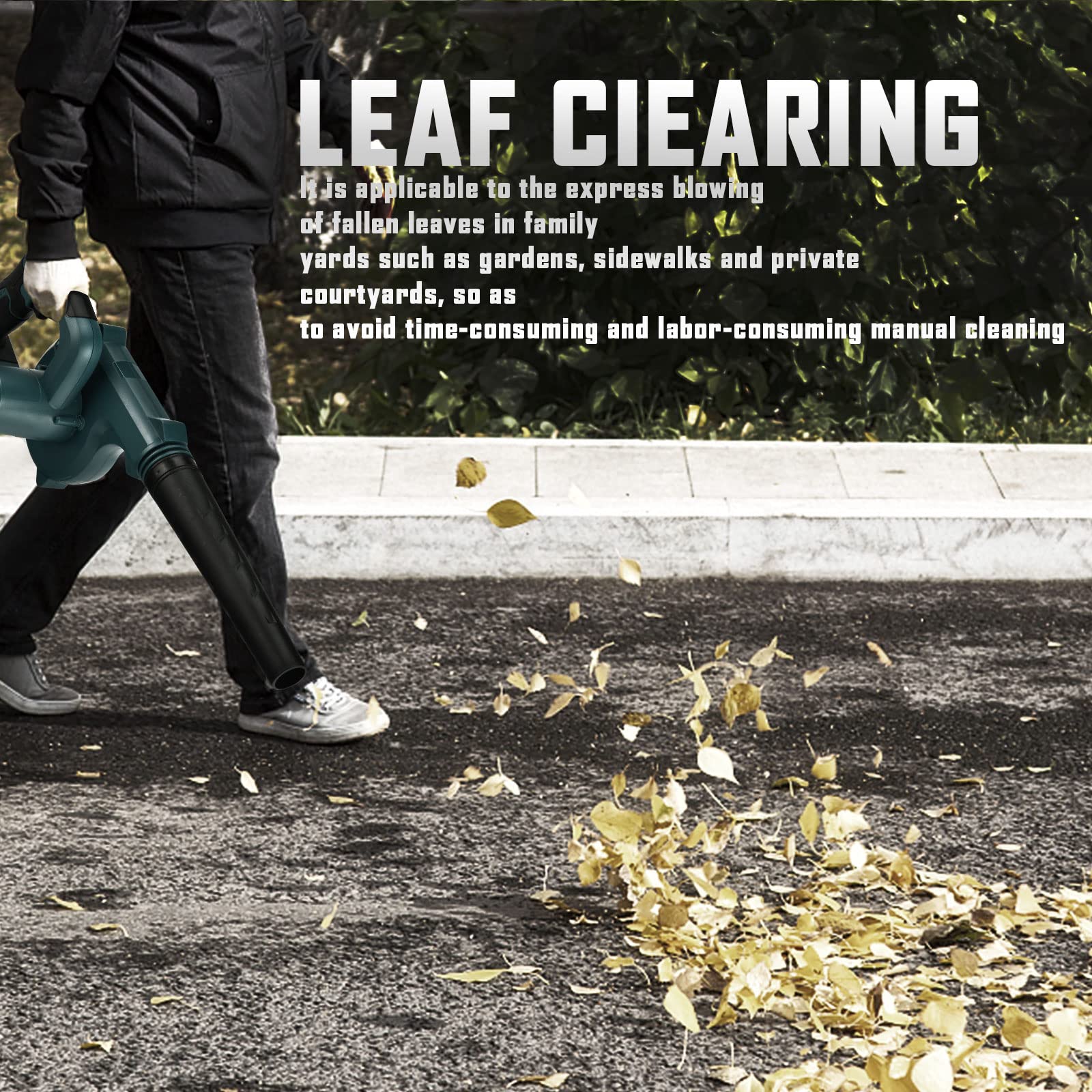 LEAF CLEARING

It is applicable to the express blowing of fallen leaves in family yards such as gardens, sidewalks, and private courtyards, so as to avoid time-consuming and labor-consuming manual cleaning.