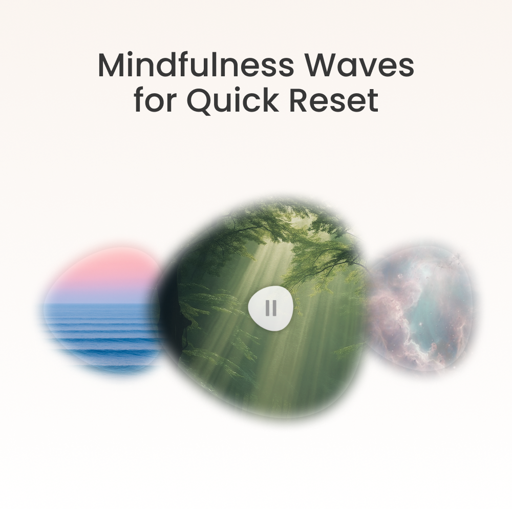 Mindfulness Waves for Quick Reset