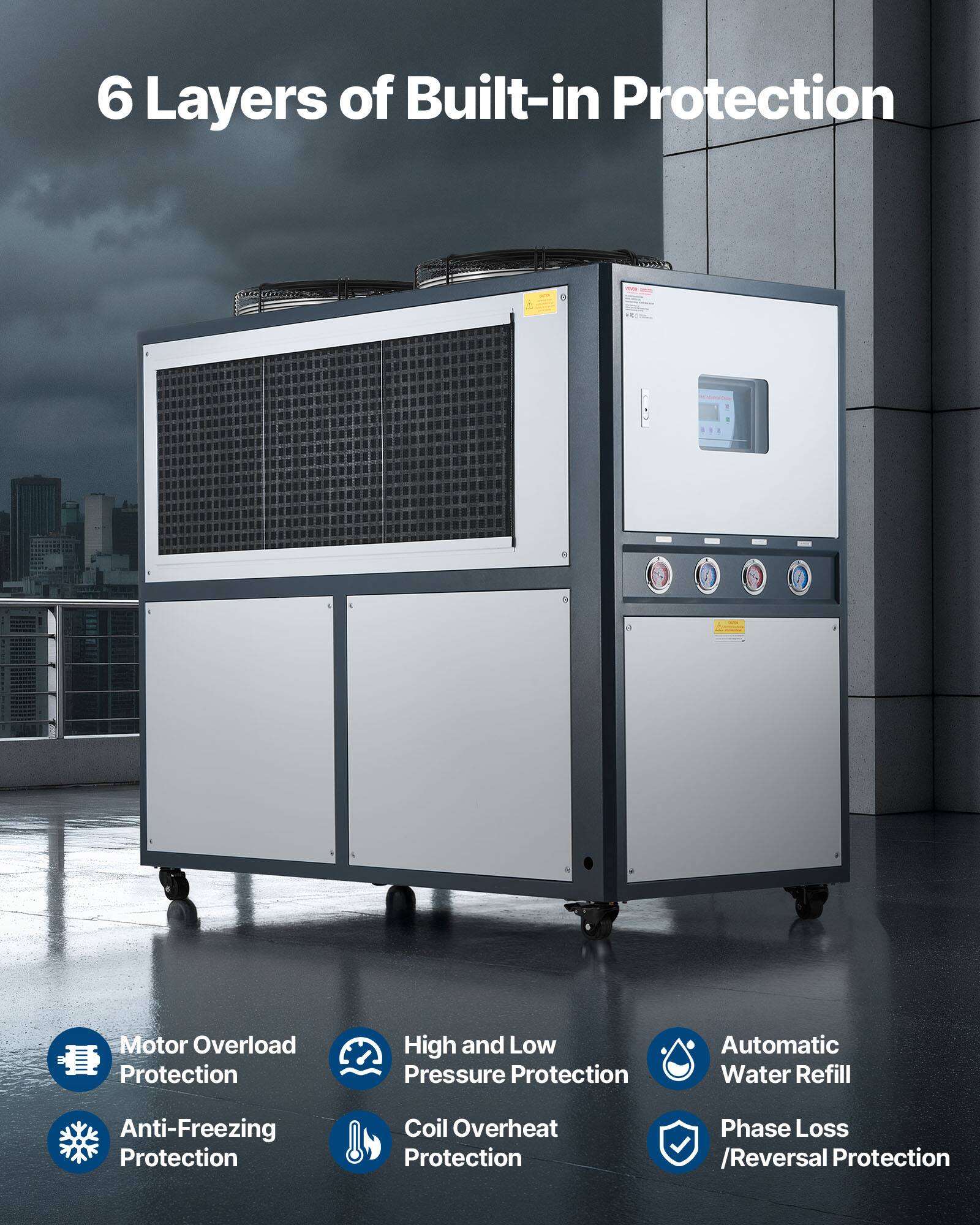 6 Layers of Built-in Protection

- Motor Overload Protection
- High and Low Pressure Protection
- Automatic Water Refill
- Anti-Freezing Protection
- Coil Overheat Protection
- Phase Loss /Reversal Protection