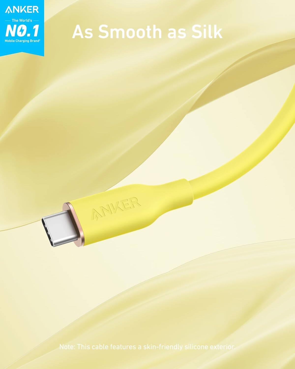 ANKER  
The World's NO.1 Mobile Charging Brand  

As Smooth as Silk  

Note: This cable features a skin-friendly silicone exterior.