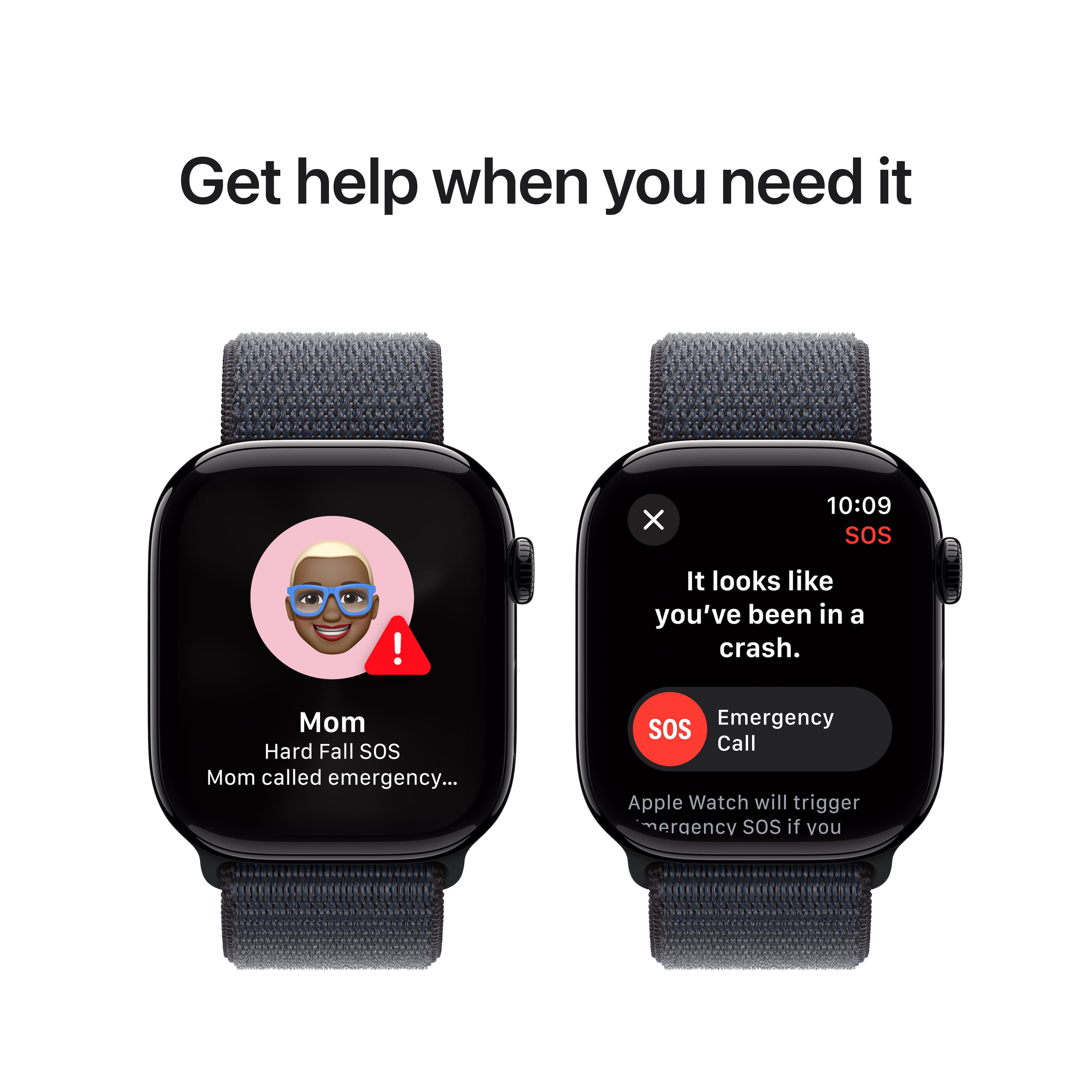 Get help when you need it. It looks like you've been in a crash. Mom called emergency SOS. Apple Watch will trigger emergency SOS if you need it.