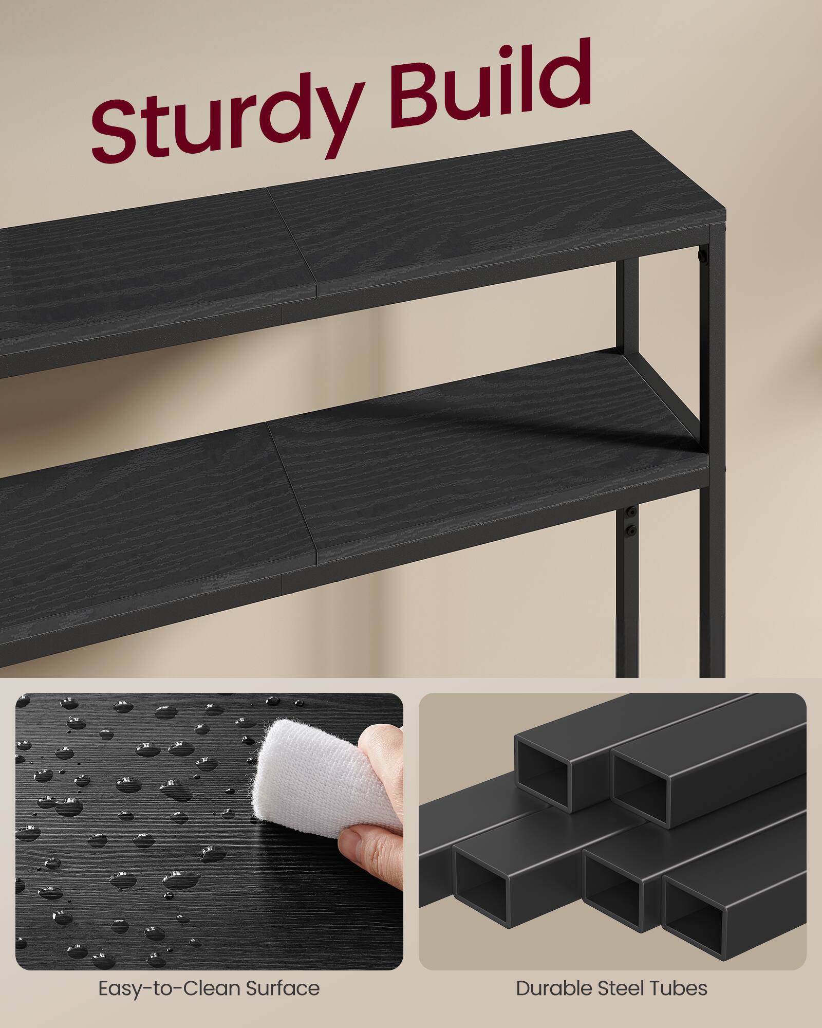 Sturdy Build  
Easy-to-Clean Surface  
Durable Steel Tubes