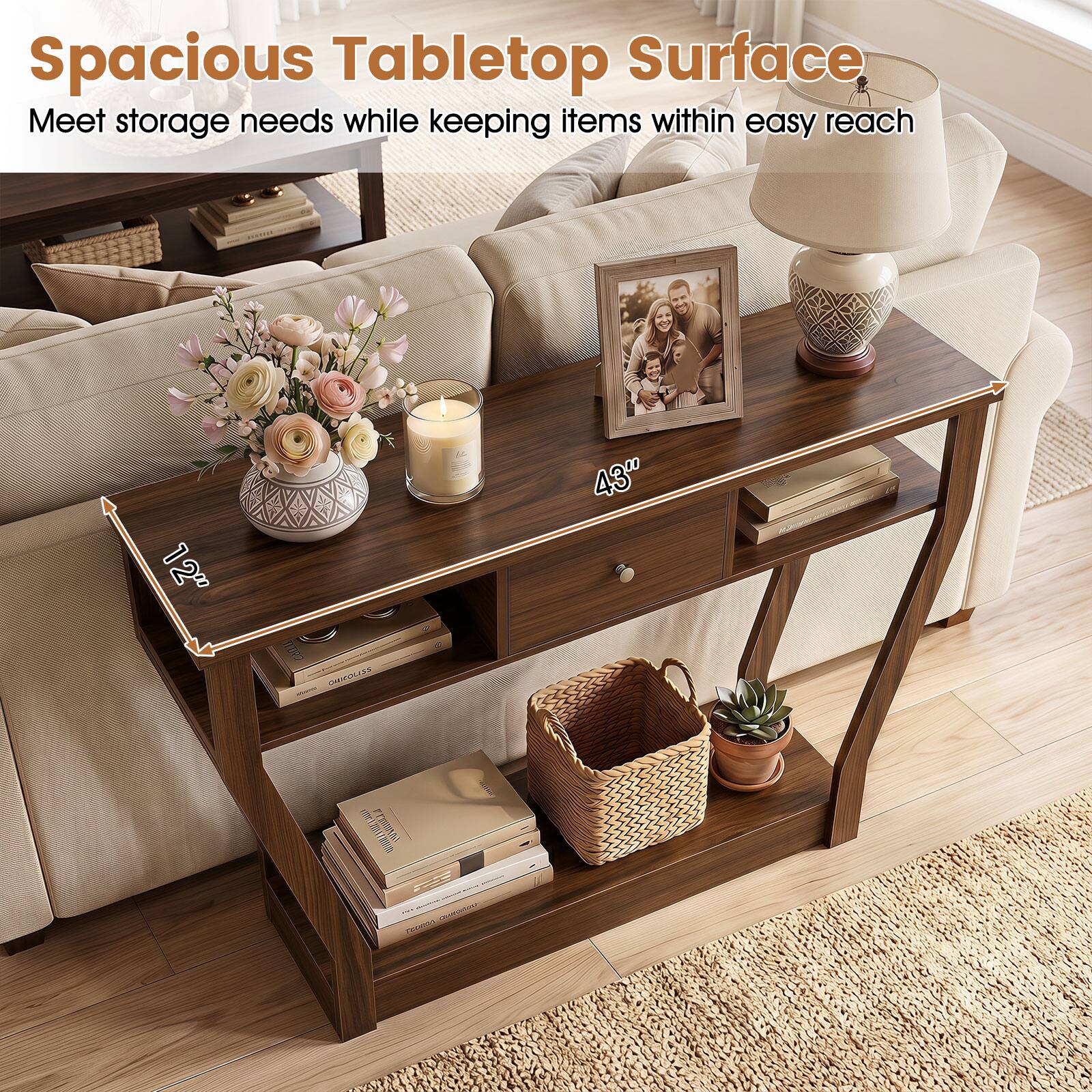 Spacious Tabletop Surface  
Meet storage needs while keeping items within easy reach  
12" x 43"