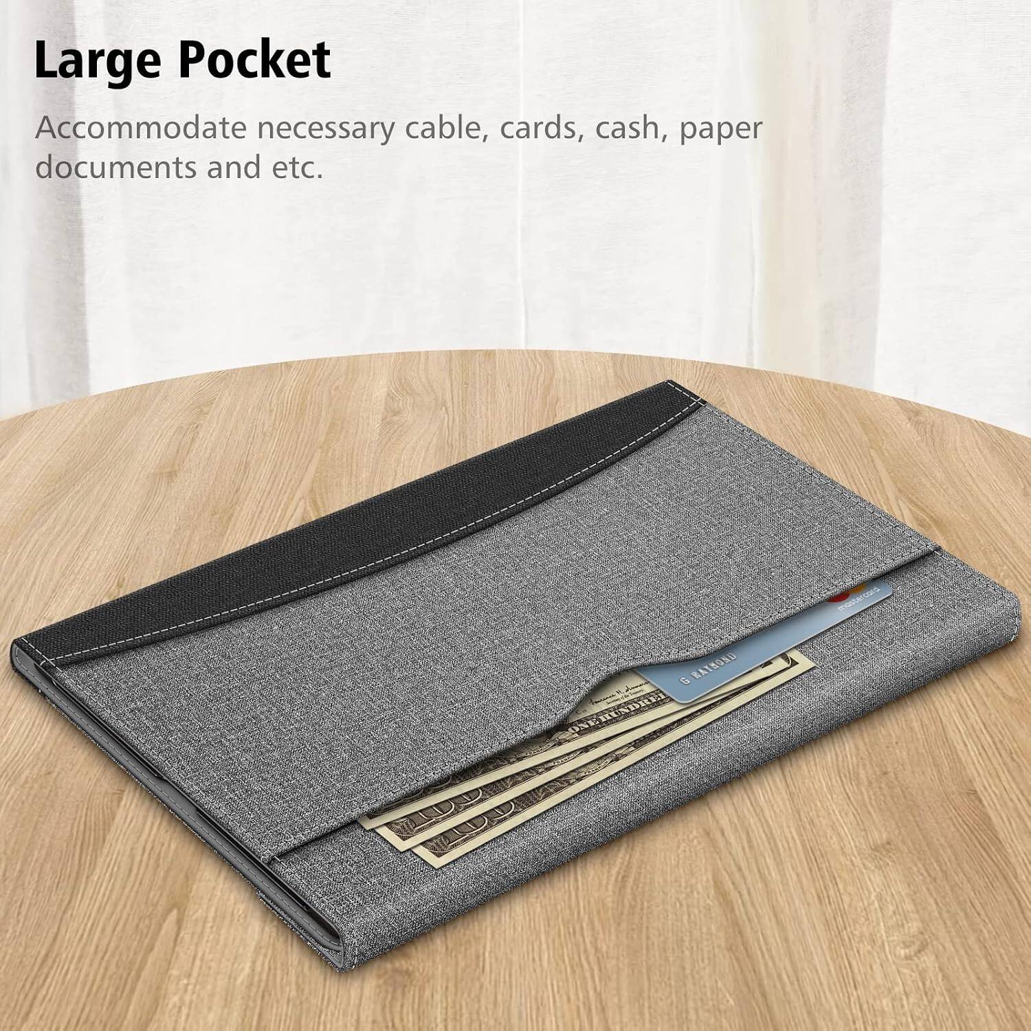 Large Pocket  
Accommodate necessary cable, cards, cash, paper documents and etc.