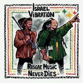 Israel Vibration - Reggae Music Never Dies - VINYL LP
