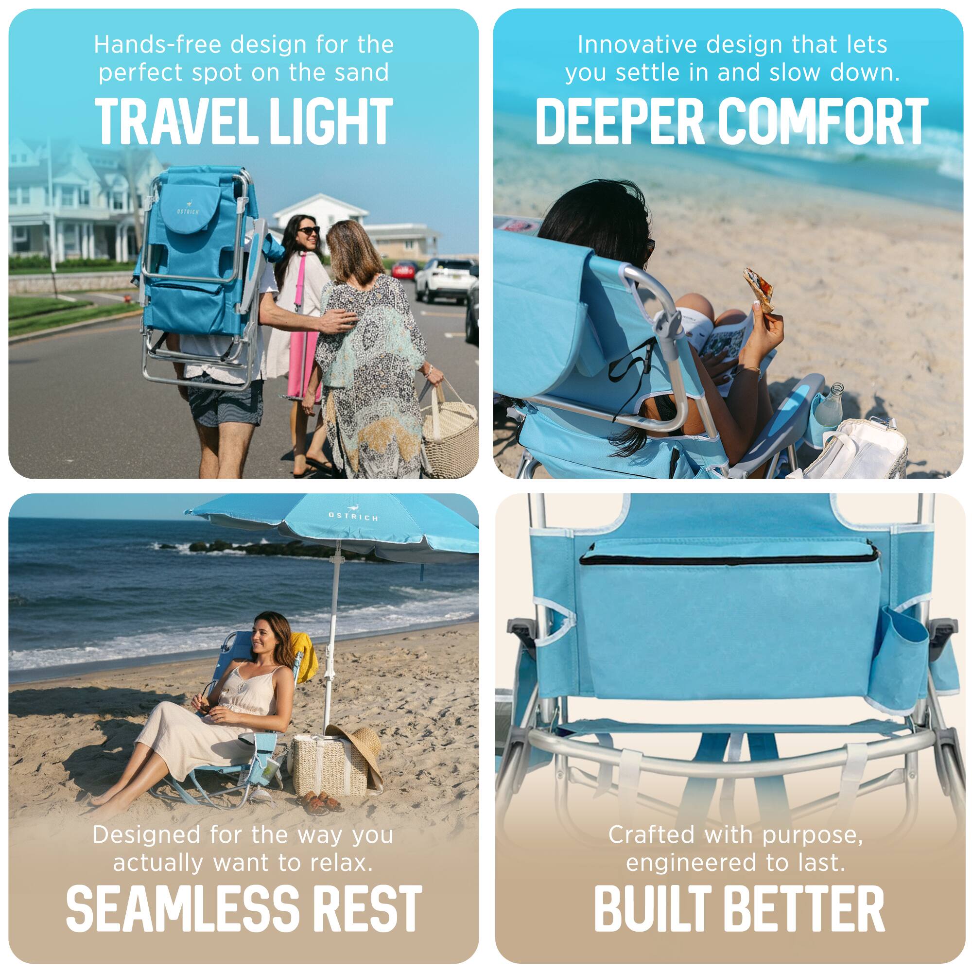 Hands-free design for the perfect spot on the sand  
TRAVEL LIGHT  

Innovative design that lets you settle in and slow down.  
DEEPER COMFORT  

Designed for the way you actually want to relax.  
SEAMLESS REST  

Crafted with purpose, engineered to last.  
BUILT BETTER
