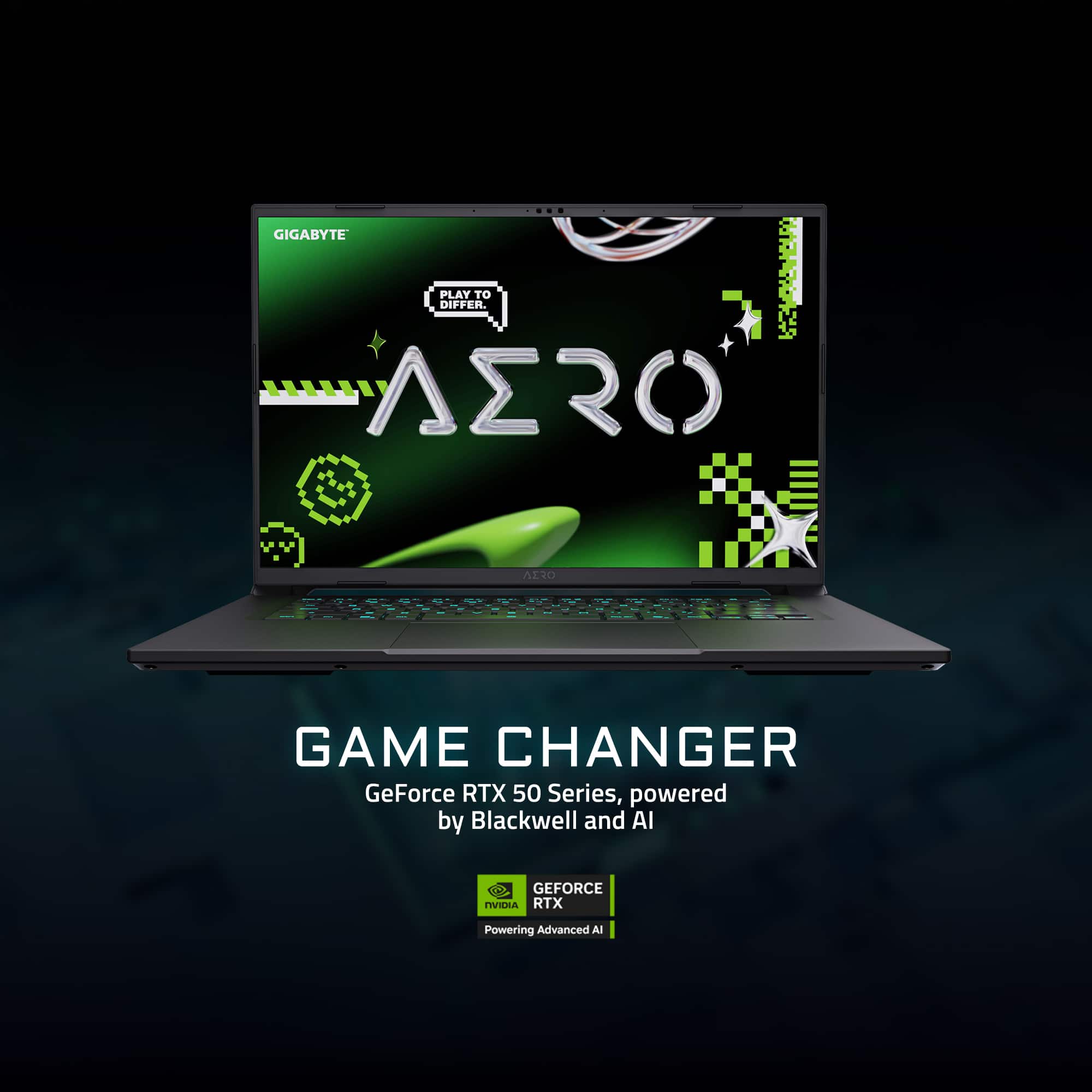 GIGABYTE PLAY TO DIFFER. AERO GAME CHANGER GeForce RTX 50 Series, powered by Blackwell and AI GEFORCE RTX Powering Advanced AI