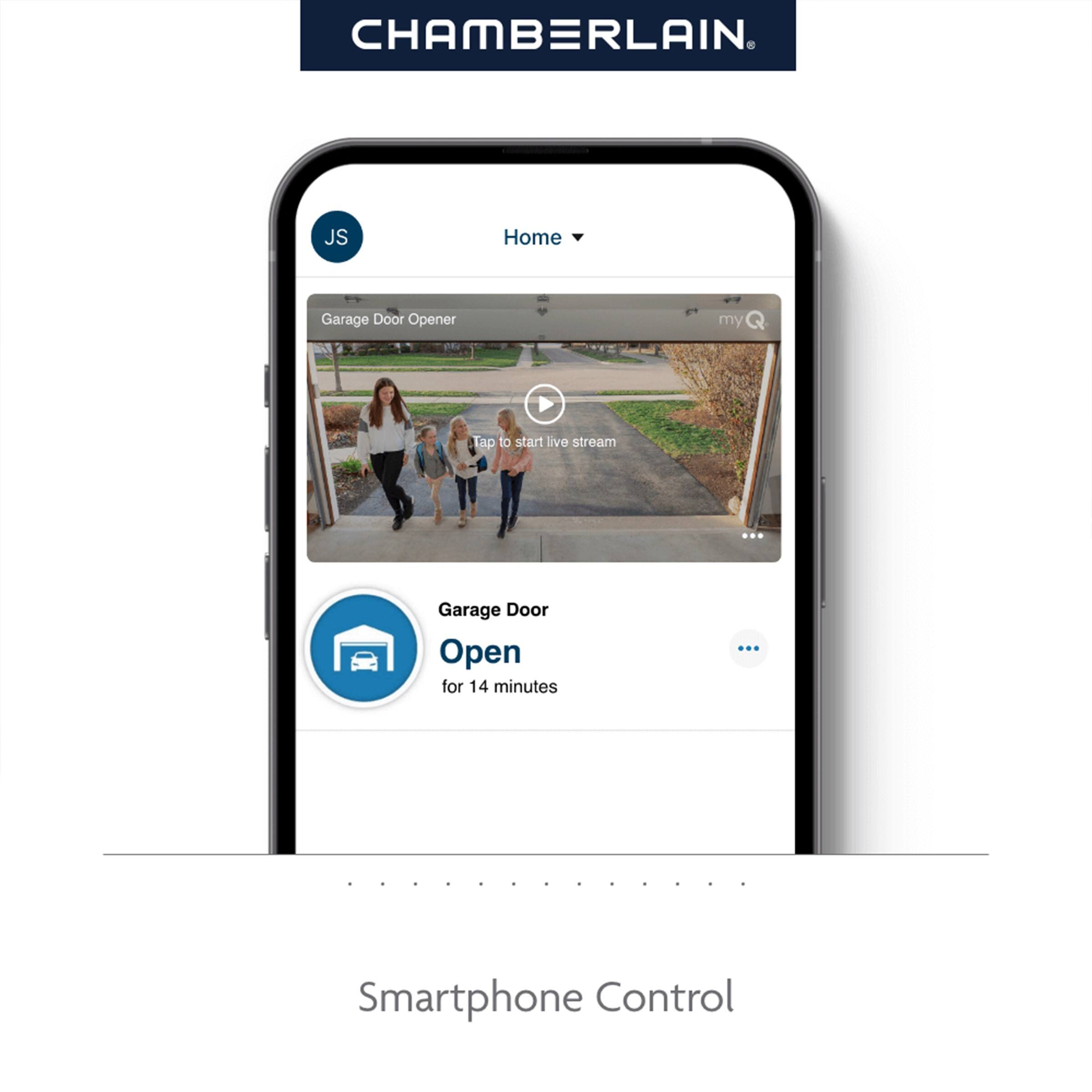 CHAMBERLAIN. Smartphone Control. JS Home Garage Door Opener my Tap to start live stream Garage Door Open for 14 minutes.