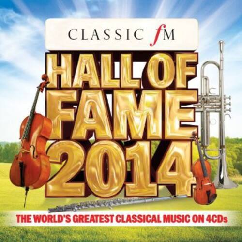 Various Artists - Classic FM Hall of Fame 2014 / Various   - COMPACT DISCS [CD] price history on PriceWatchPro