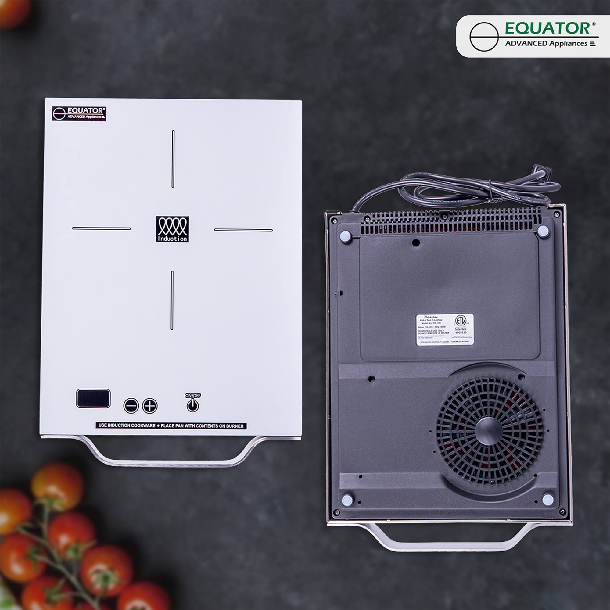 EQUATOR  
ADVANCED Appliances  

Induction  

USE INDUCTION COOKWARE • PLACE PAN WITH CONTENTS ON BURNER  

EQUATOR  
ADVANCED Appliances