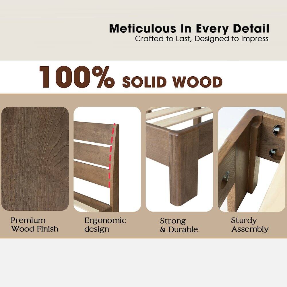 Meticulous In Every Detail  
Crafted to Last, Designed to Impress  

100% SOLID WOOD  

Premium Wood Finish  
Ergonomic design  
Strong & Durable  
Sturdy Assembly