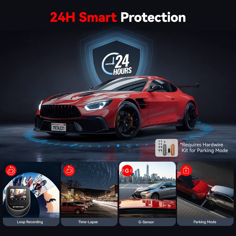 24H Smart Protection  
24 HOURS  
Calforic 7RTA221  
*Requires Hardwire Kit for Parking Mode  
- STHEN  
Loop Recording Time-Lapse G-Sensor Parking Mode