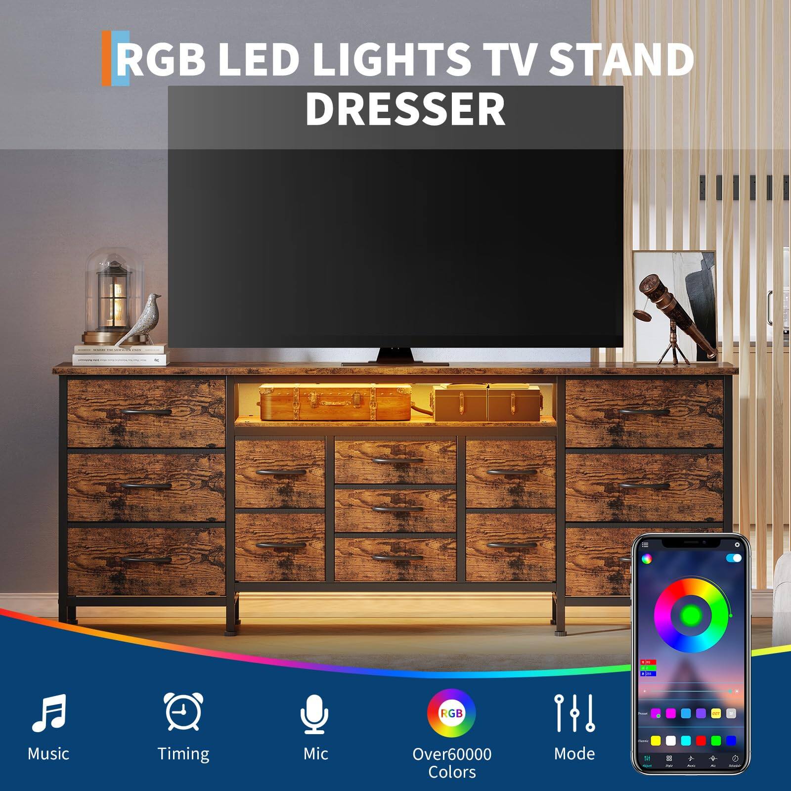 RGB LED LIGHTS TV STAND DRESSER

Music Timing Mic RGB Over60000 Colors

Mode