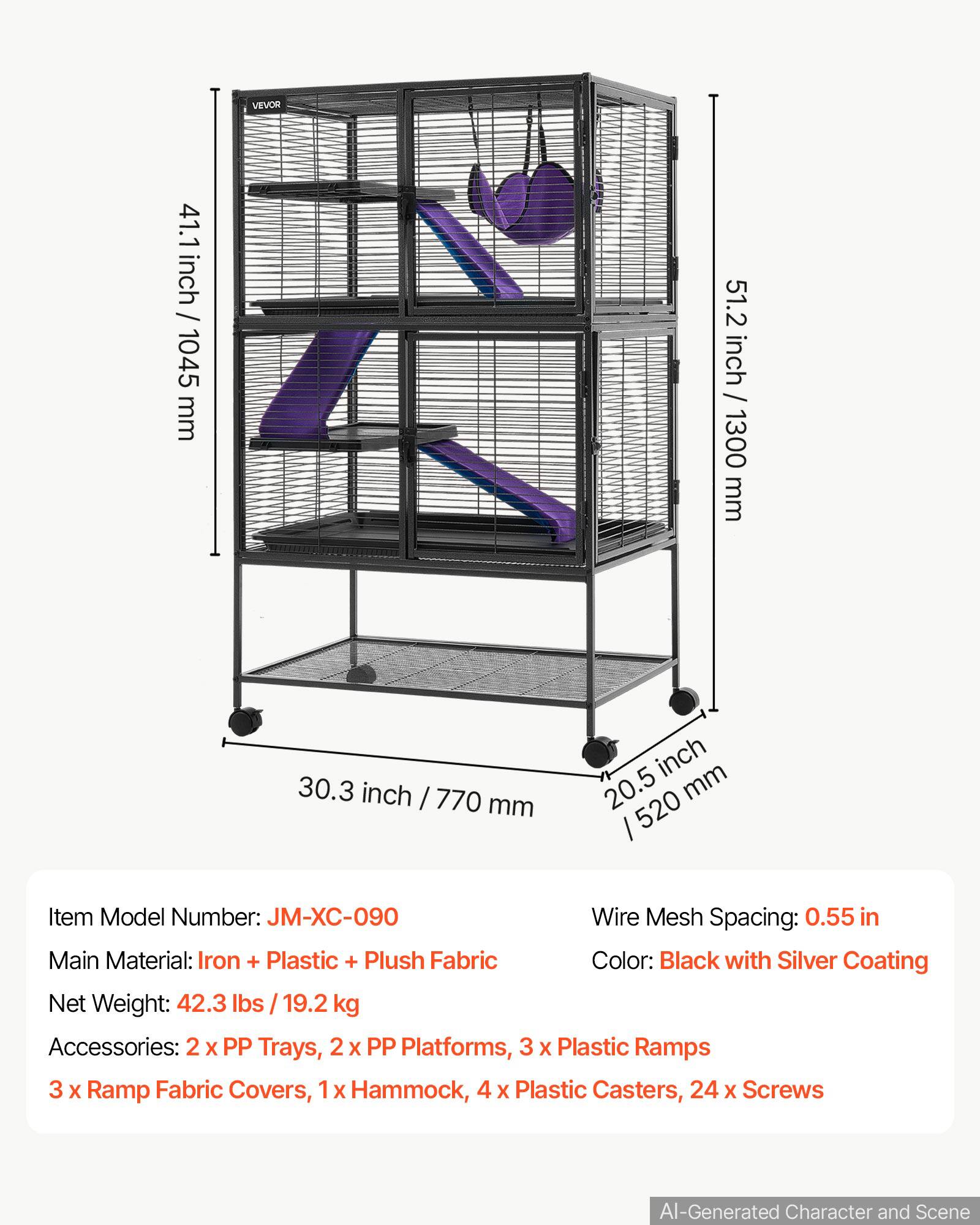 41.1 inch / 1045 mm  
51.2 inch / 1300 mm  
30.3 inch / 770 mm  
20.5 inch / 520 mm  

VEVOR  

Item Model Number: JM-XC-090  
Wire Mesh Spacing: 0.55 in  
Main Material: Iron + Plastic + Plush Fabric  
Color: Black with Silver Coating  
Net Weight: 42.3 lbs / 19.2 kg  
Accessories: 2 x PP Trays, 2 x PP Platforms, 3 x Plastic Ramps, 3 x Ramp Fabric Covers, 1 x Hammock, 4 x Plastic Casters, 24 x Screws