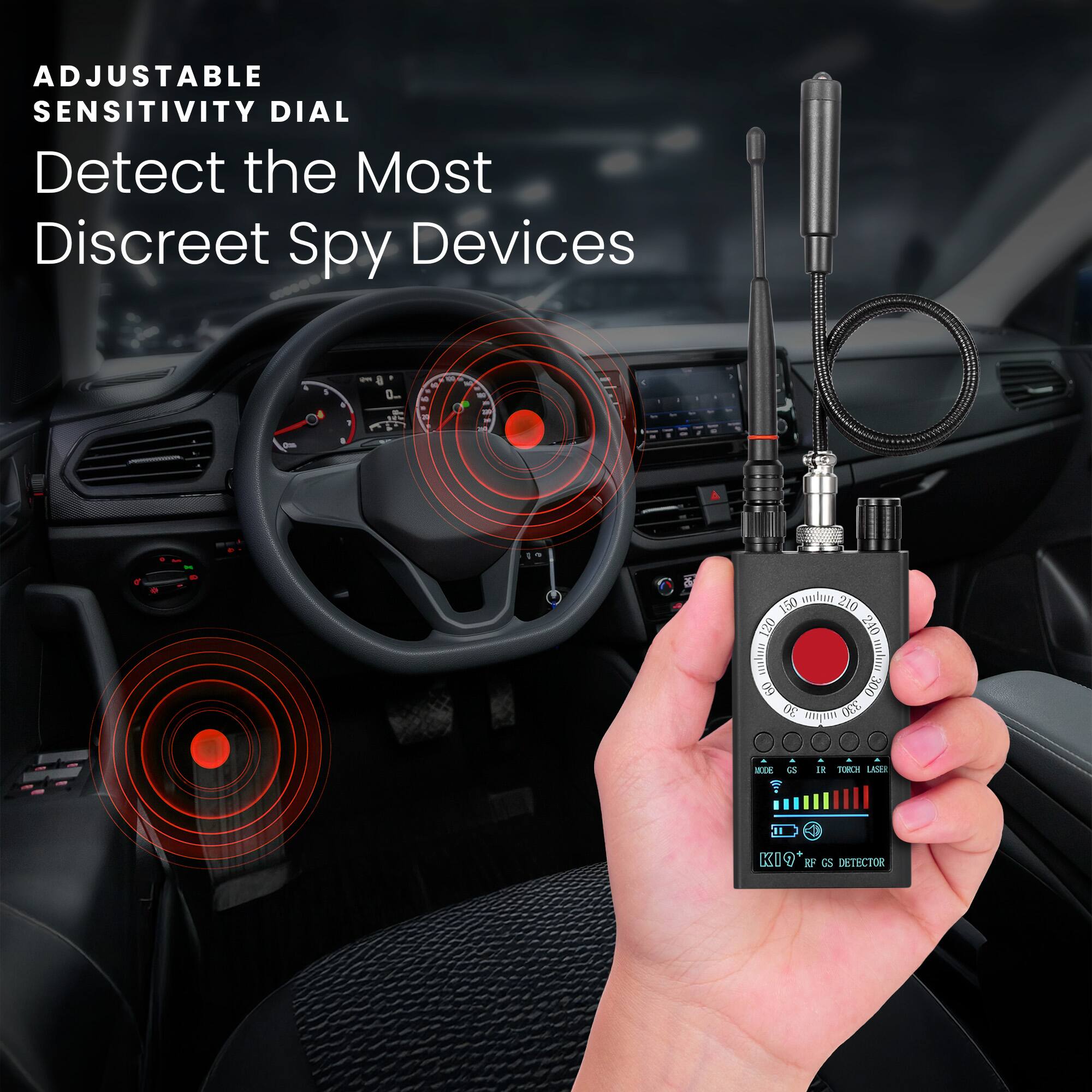 ADJUSTABLE SENSITIVITY DIAL  
Detect the Most Discreet Spy Devices  

K109 RF GS DETECTOR