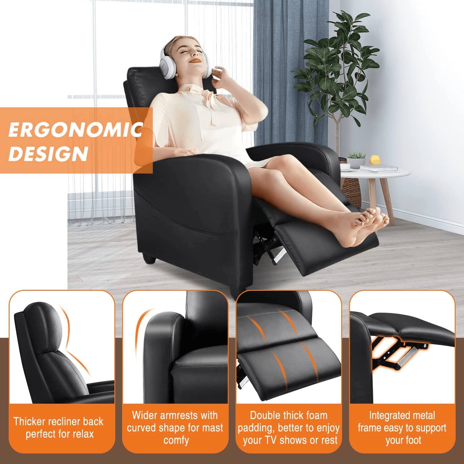 ERGONOMIC DESIGN

- Thicker recliner back perfect for relax
- Wider armrests with curved shape for mast comfy
- Double thick foam padding, better to enjoy your TV shows or rest
- Integrated metal frame easy to support your foot