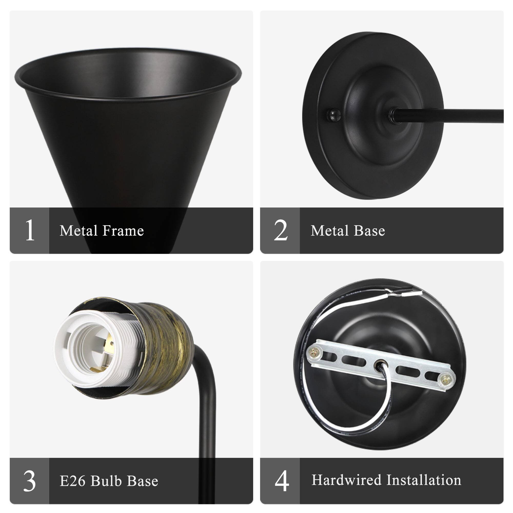 1. Metal Frame  
2. Metal Base  
3. E26 Bulb Base  
4. Hardwired Installation