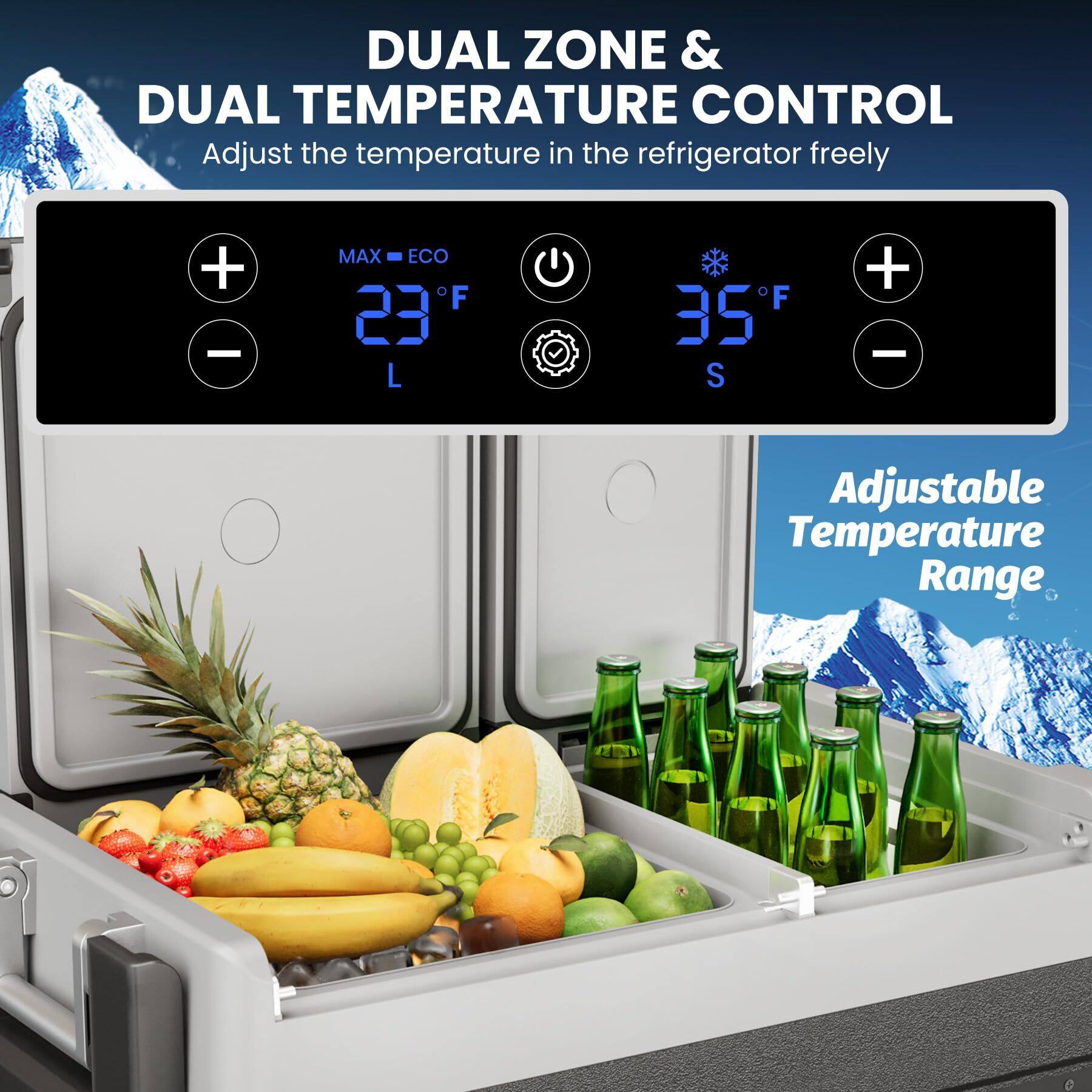 DUAL ZONE & DUAL TEMPERATURE CONTROL  
Adjust the temperature in the refrigerator freely  

MAX ECO  
23°F L  

35°F S  

Adjustable Temperature Range
