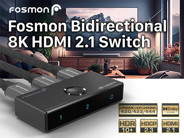 fosmon Fosmon Bidirectional 8K HDMI 2.1 Switch Fosmon 1 2 EE Hami DYNAMIC HDR CHROMA Dolby 4:2:0/4:2:2/4:4:4 VISION HDR HDCP HDMI 10+ 2.3 2.1