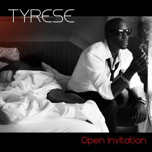 TYRESE  
Open Invitation