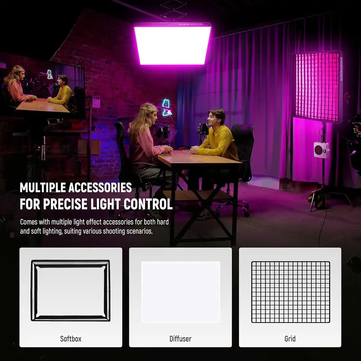 MULTIPLE ACCESSORIES FOR PRECISE LIGHT CONTROL

Comes with multiple light effect accessories for both hard and soft lighting, suiting various shooting scenarios.

- Softbox
- Diffuser
- Grid