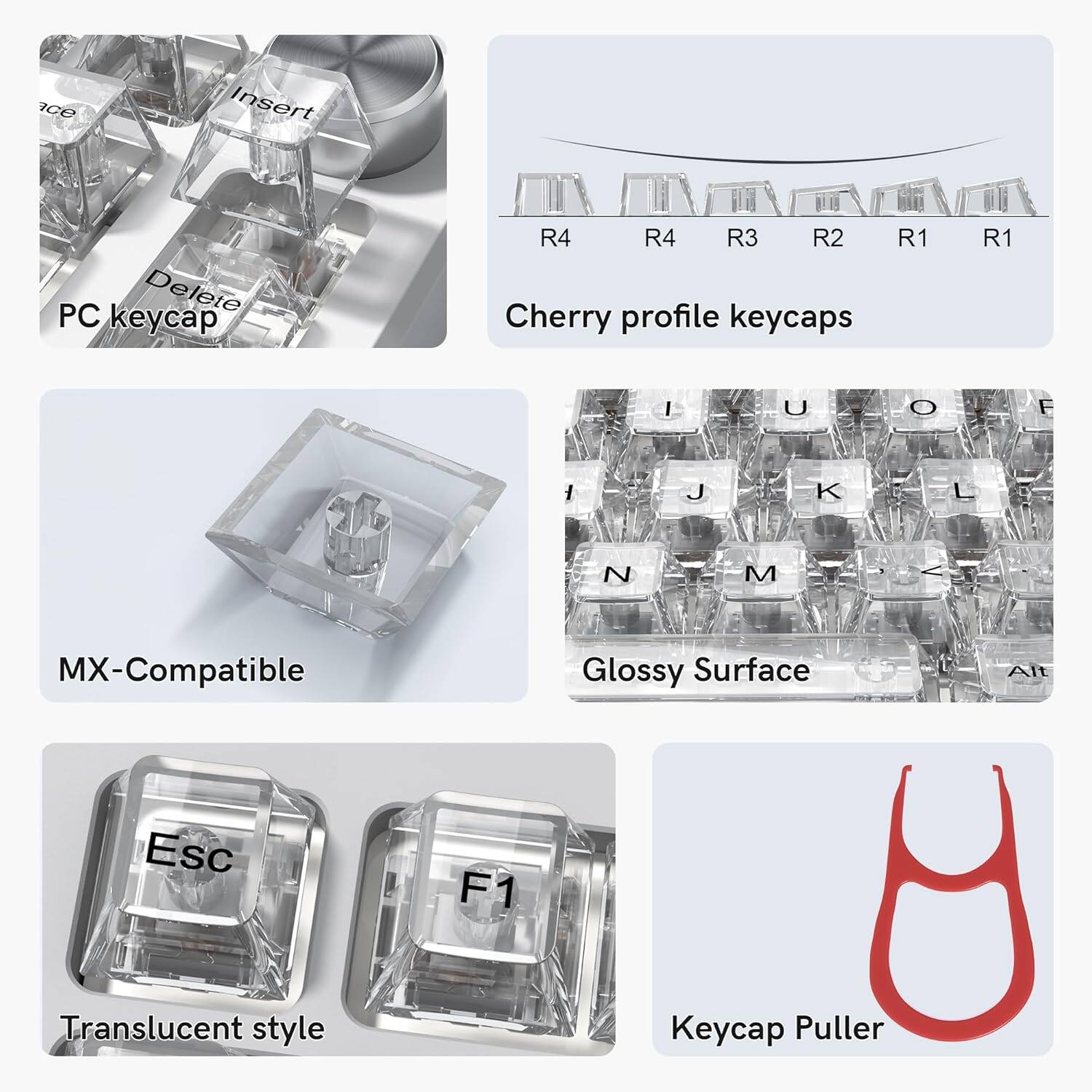 - PC keycap
- Delete keycap
- Cherry profile keycaps (R4, R4, R3, R2, R1, R1)
- MX-Compatible
- Glossy Surface
- Translucent style
- Keycap Puller
- Alt
- Esc
- F1
- I, U, O, F, J, K, L, N, M