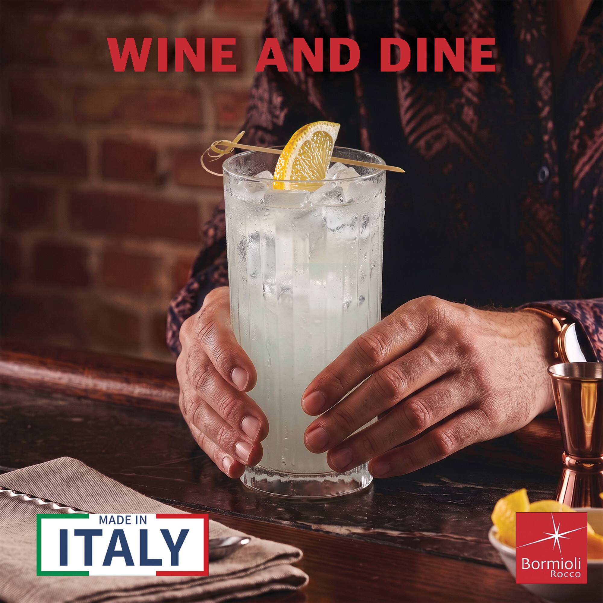 WINE AND DINE  
MADE IN ITALY  
Bormioli Rocco