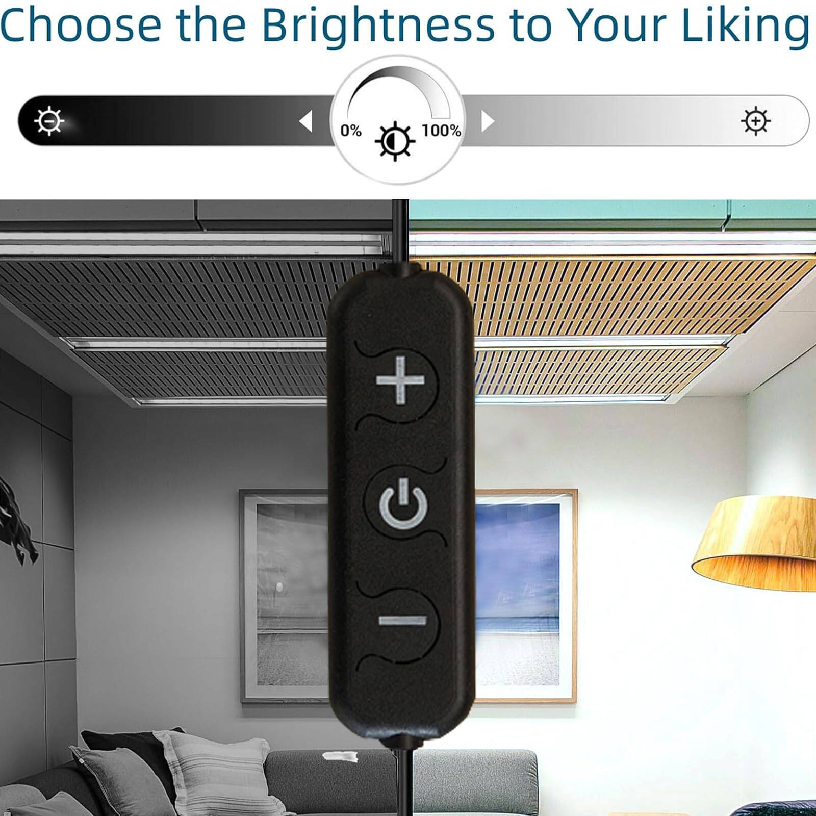 Choose the Brightness to Your Liking

0% 100%