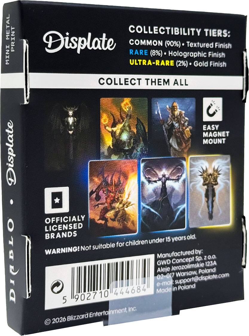 METAL PRINT Displate COLLECTIBILITY TIER: (90%) Textured Finish MINI RARE (8%) Holographic Finish ULTRA-RARE (2%) Gold Finish COLLECT THEM ALL EASY MAGNET MOUNT Displate OFFICIALLY LICENSED BRANDS 15 years old. children under suitable for WARNING! Not Manufactured by: DIBBLO Concept Sp. 20.0. GWD 123A Aleje Jerozolimskie Poland 02-017 Warsaw, e-mail: support@displate.com 444684 Made in Poland 5 902710 Inc. Blizzard Entertainment, 2026