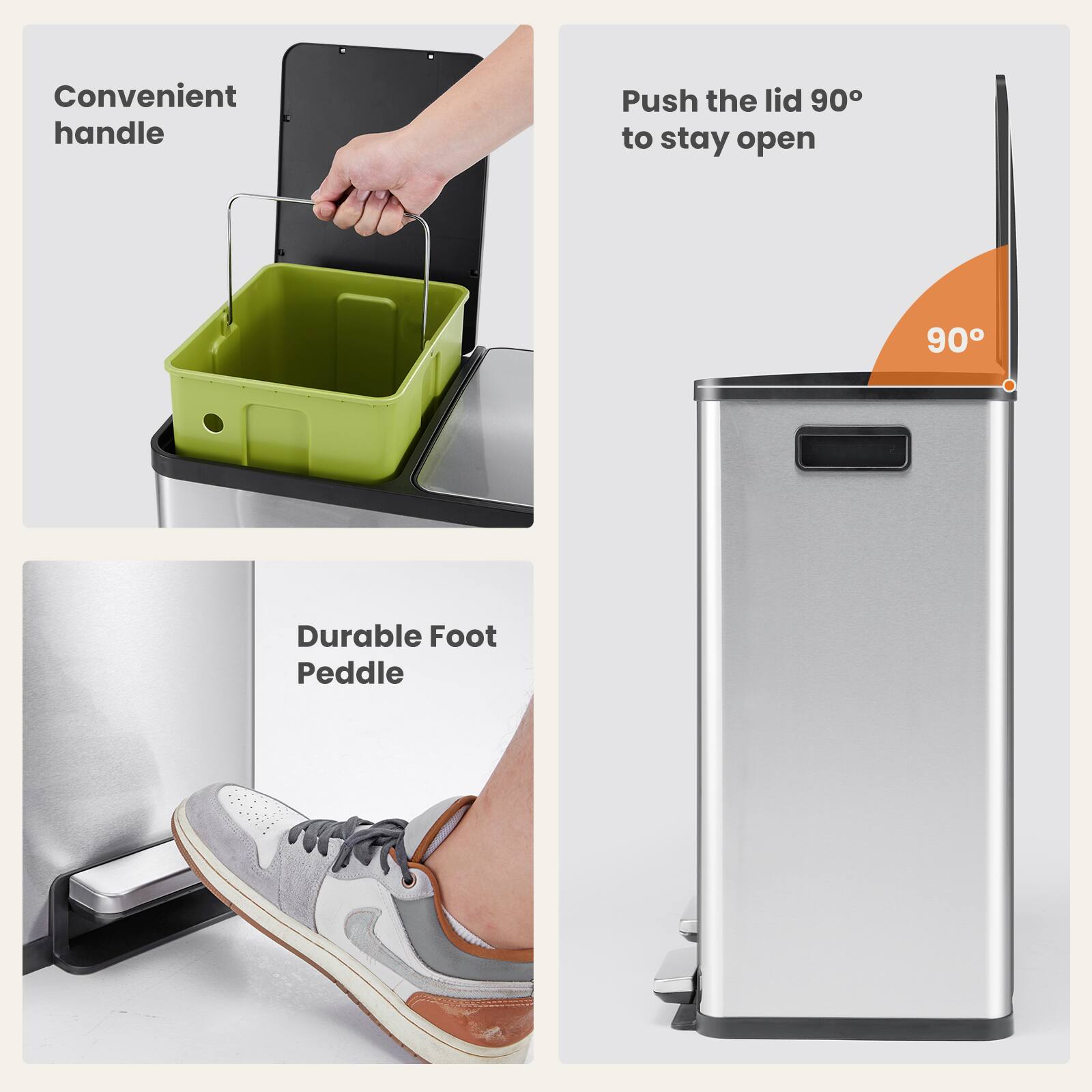 Convenient handle

Push the lid 90° to stay open

Durable Foot Peddle