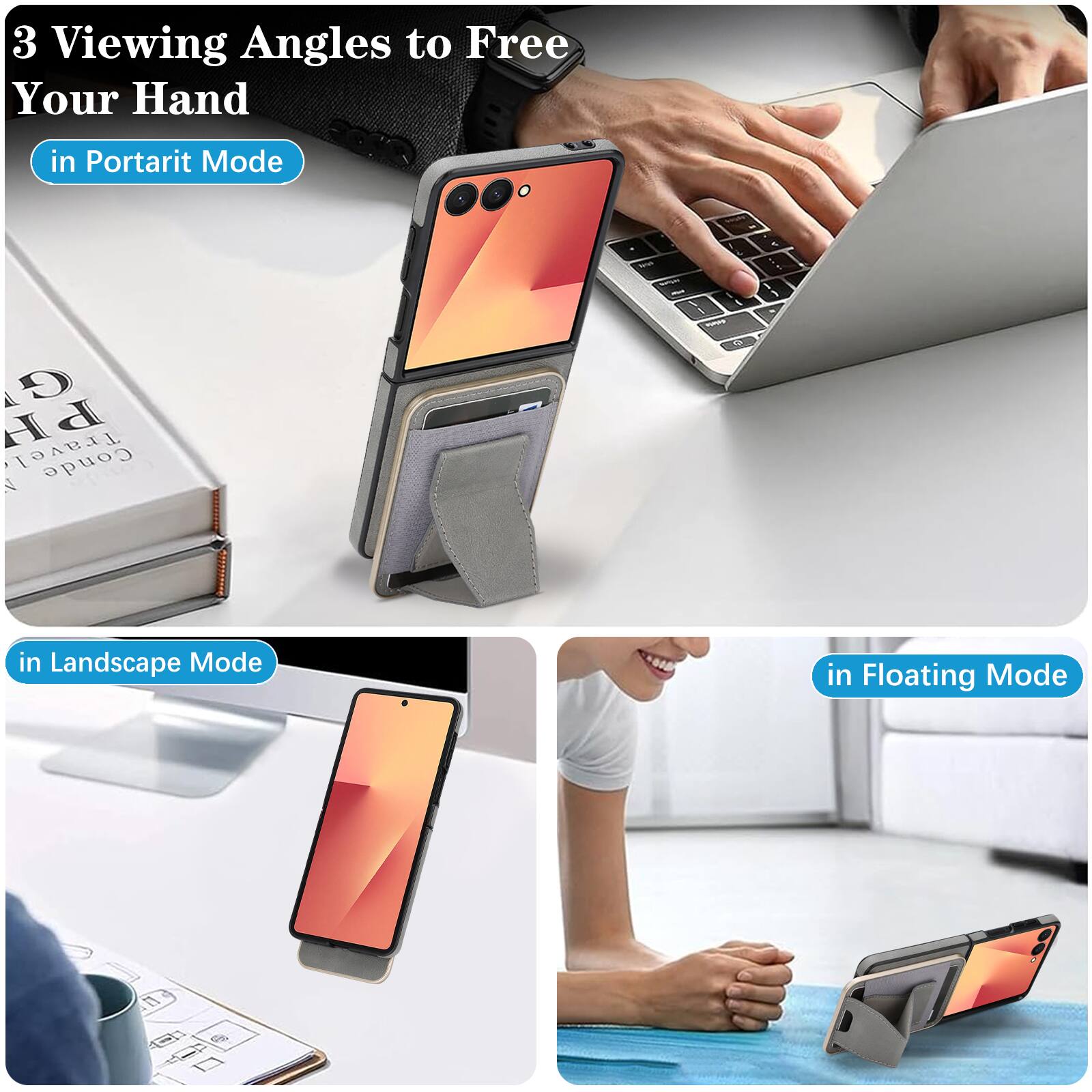 3 Viewing Angles to Free Your Hand

- in Portrait Mode
- in Landscape Mode
- in Floating Mode