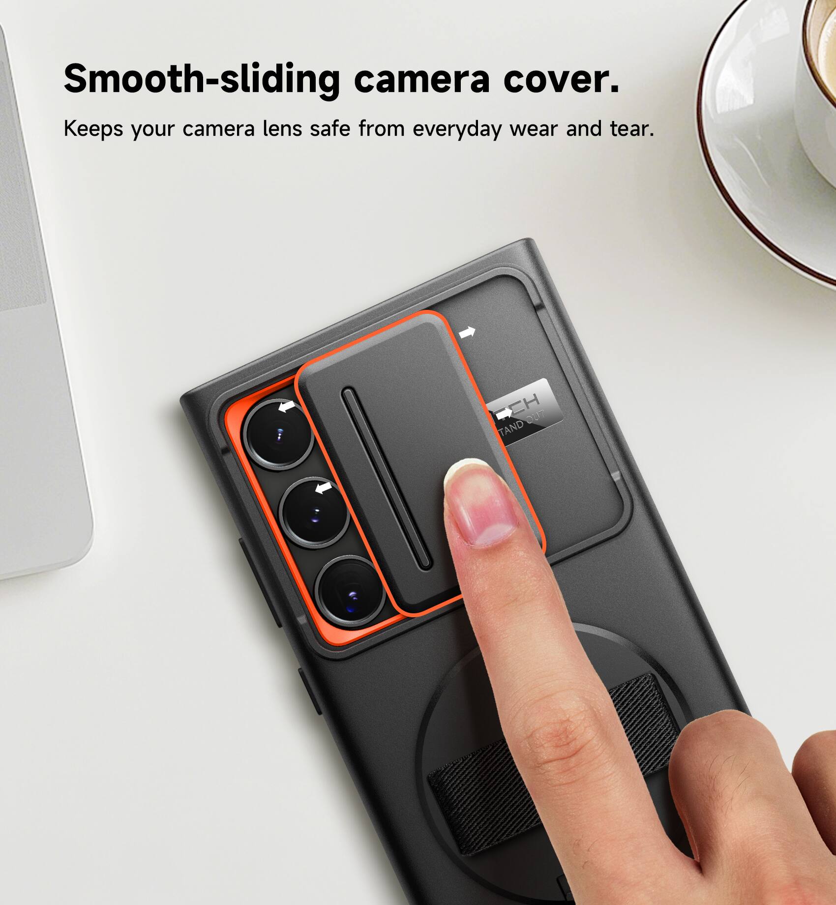 Smooth-sliding camera cover.  
Keeps your camera lens safe from everyday wear and tear.