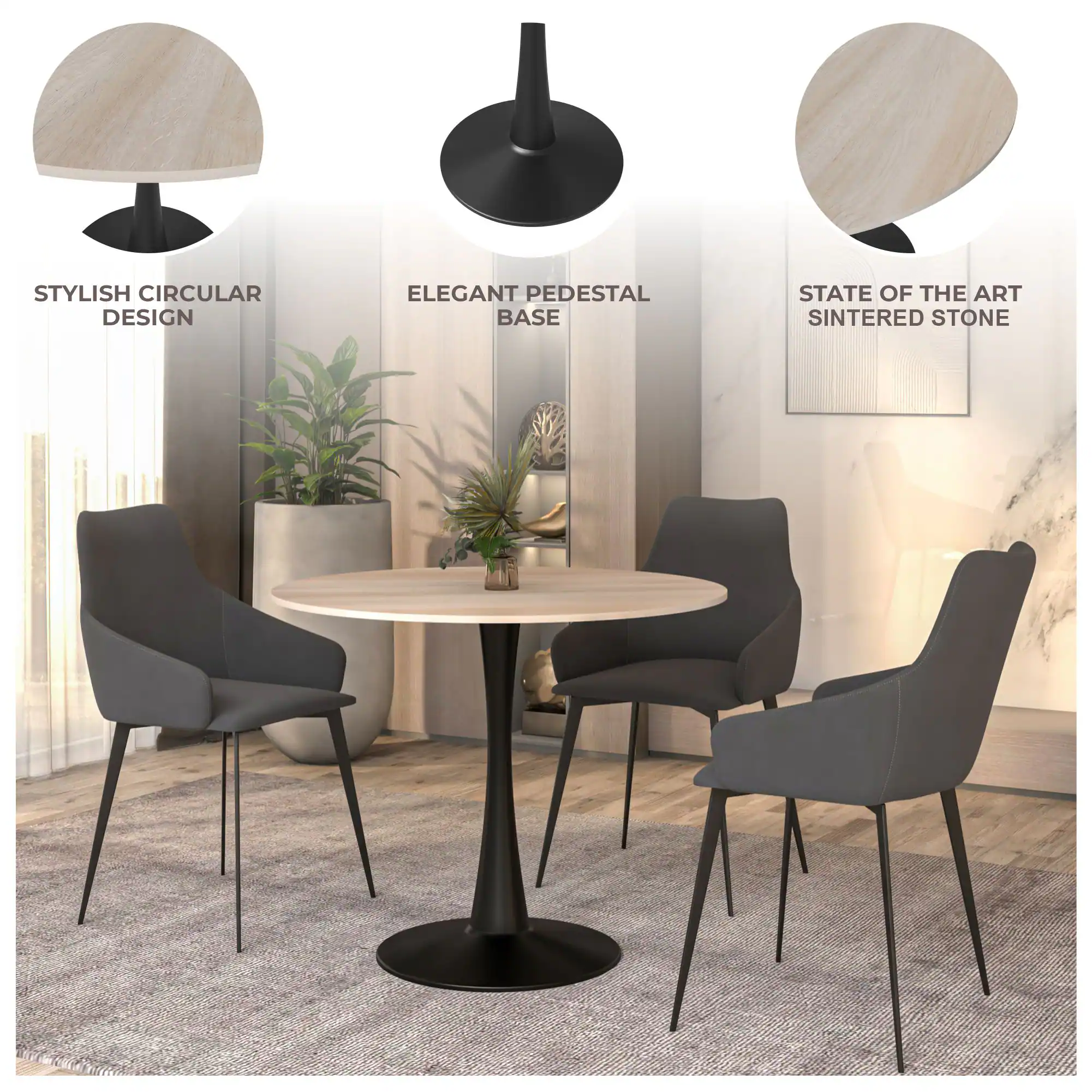 STYLISH CIRCULAR DESIGN  
ELEGANT PEDESTAL BASE  
STATE OF THE ART SINTERED STONE