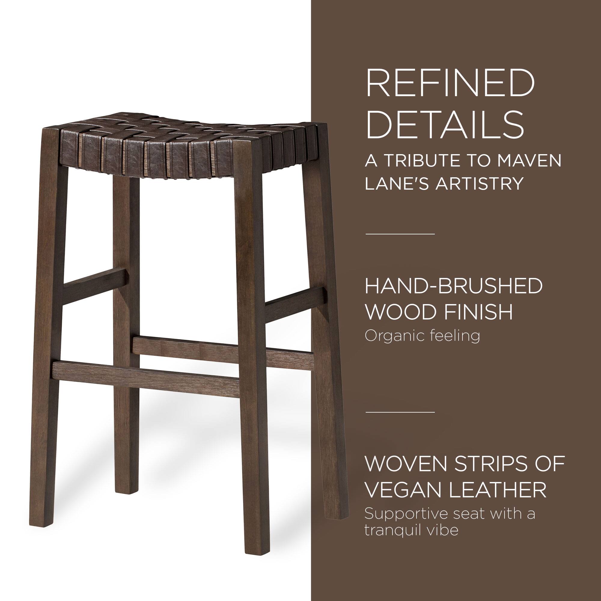 REFINED DETAILS  
A TRIBUTE TO MAVEN LANE'S ARTISTRY  

HAND-BRUSHED  
WOOD FINISH  
Organic feeling  

WOVEN STRIPS OF  
VEGAN LEATHER  
Supportive seat with a tranquil vibe