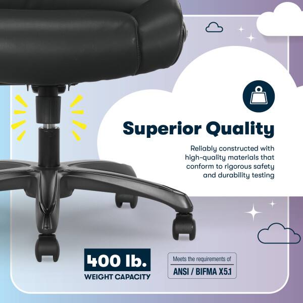Superior Quality  
Reliably constructed with high-quality materials that conform to rigorous safety and durability testing.  
400 lb. WEIGHT CAPACITY  
Meets the requirements of ANSI / BIFMA X5.1