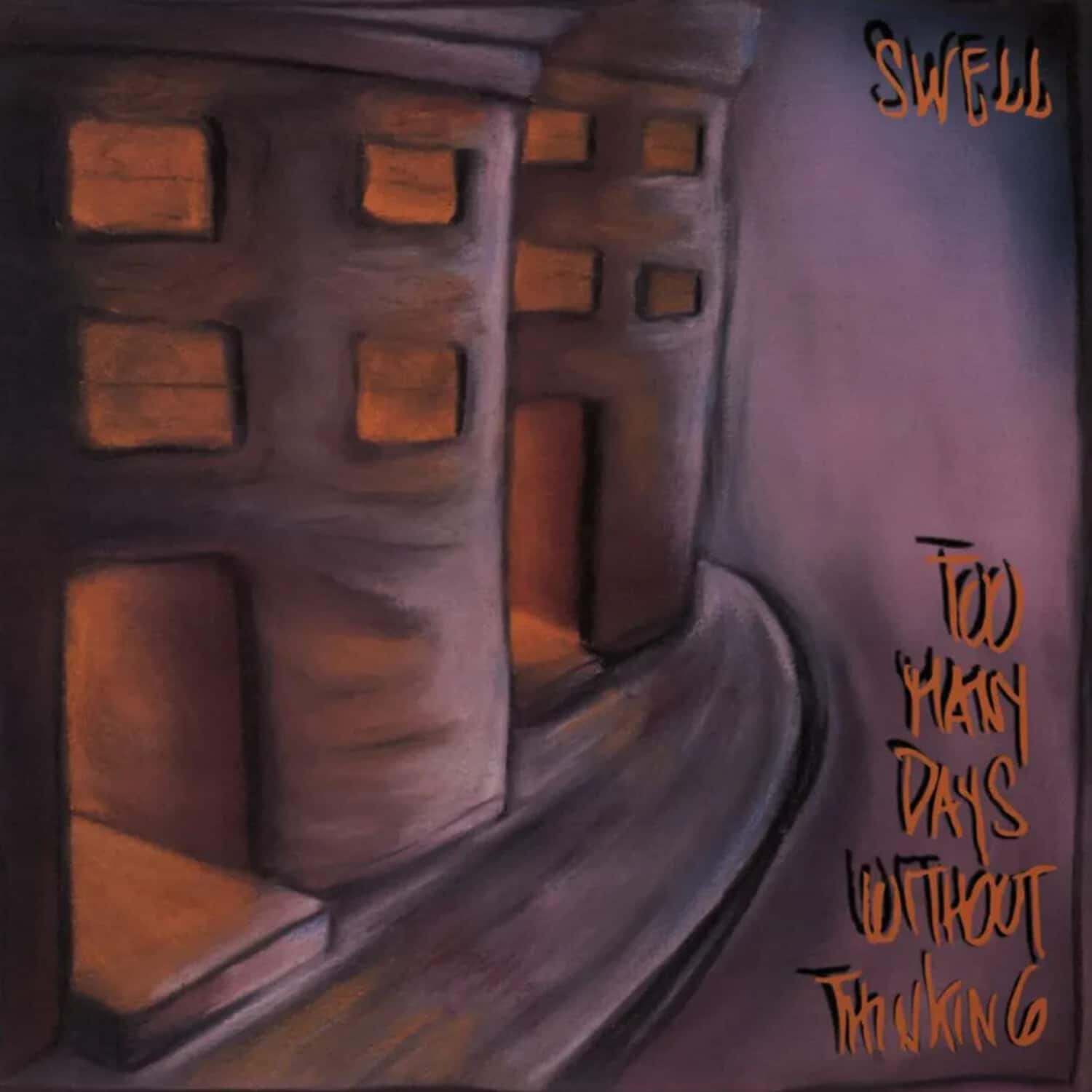 The Swell - Too Many Days Without Thinking - Limited Oxblood Colored Vinyl  - VINYL LP