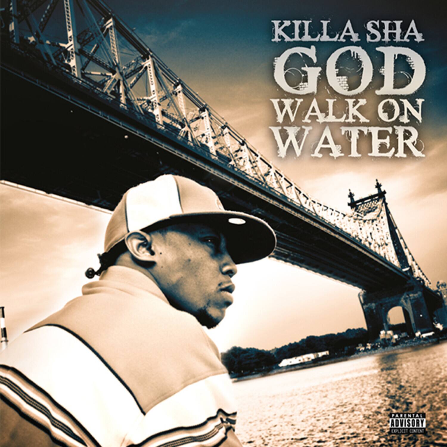 Killa Sha  
God Walk on Water  
Parental Advisory Explicit Content