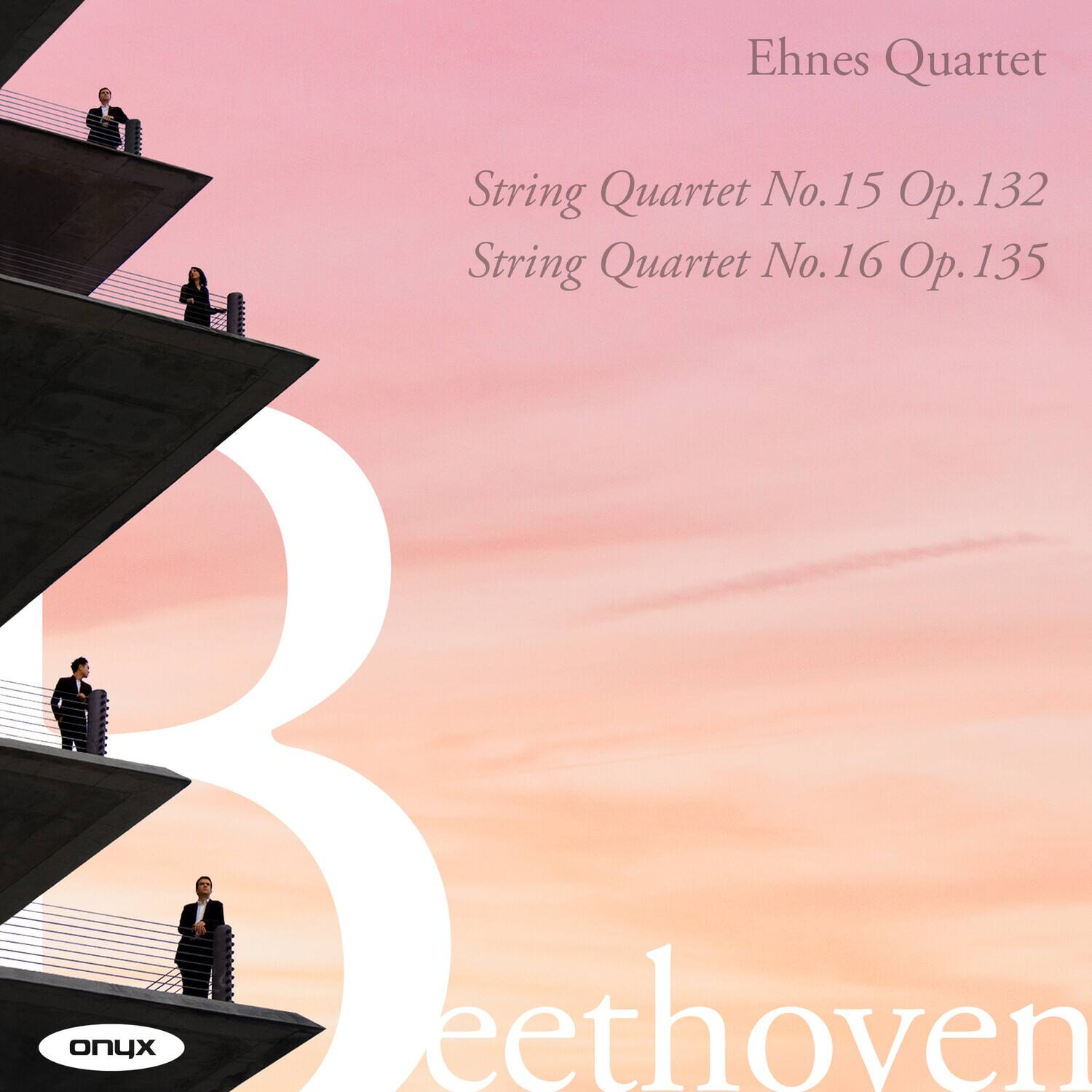 Ehnnes Quartet

String Quartet No. 15 Op. 132  
String Quartet No. 16 Op. 135

Beethoven