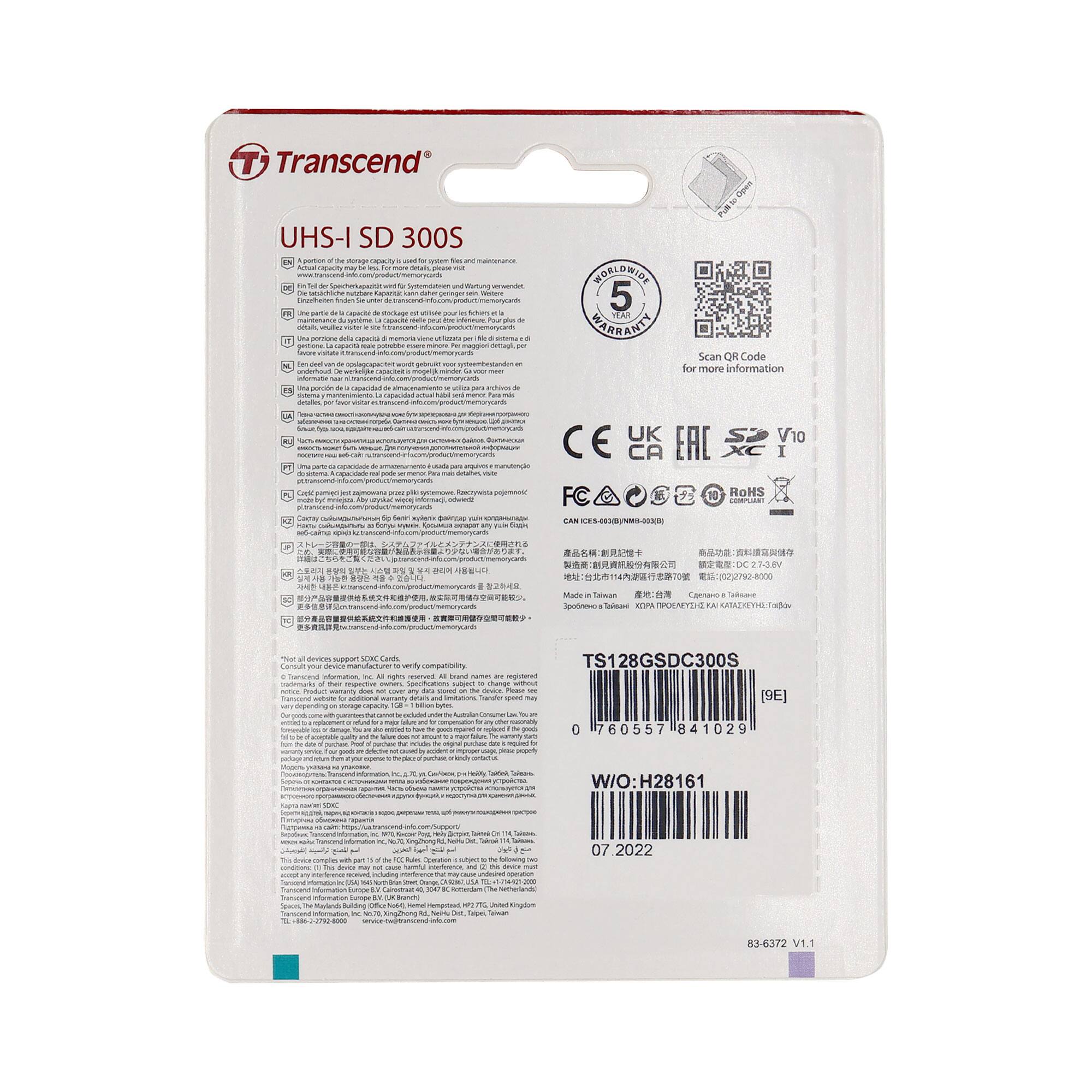 Transcend UHS-I SD 300S

- A portion of the storage capacity is used for system files and maintenance.
- Scan QR Code for more information
- Worldwide Warranty 5 Years
- CE, UK, EAC, FCC, RoHS, etc.
- TS128GSDC300S
- 0760557841029
- W/O: H28161
- 07.2022
- 83-6372 V1.1