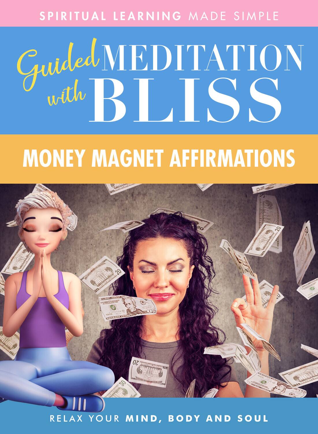 Front. Guided Meditation With Bliss: Money Magnet Affirmations   - DVD.
