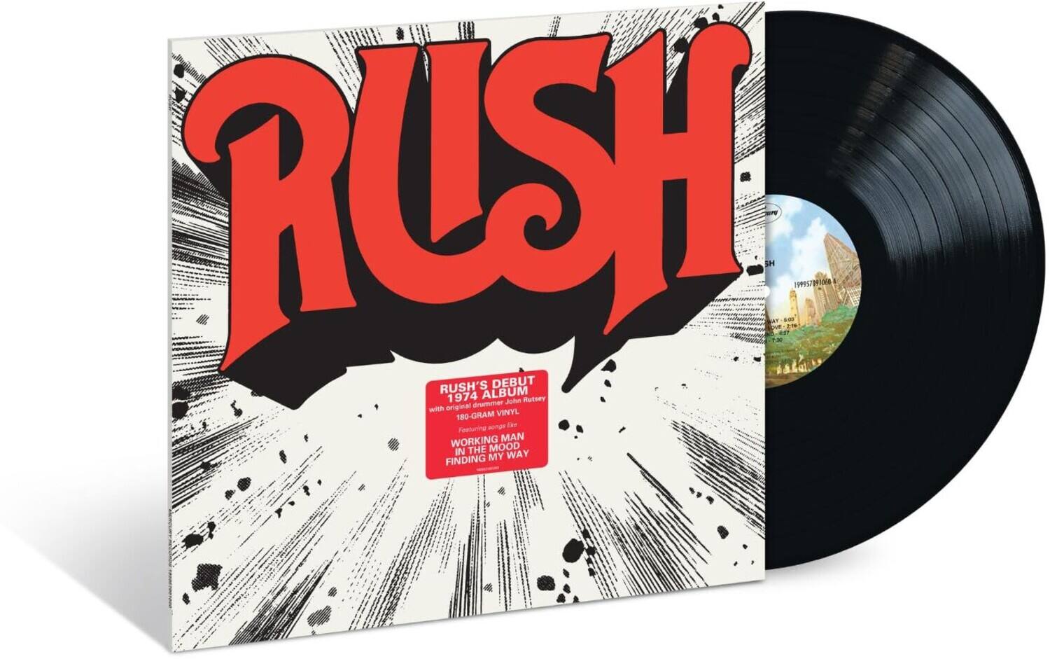 RUSH SH iakalit 500 19995709  
RUSH'S DEBUT 1974 ALBUM  
Rutsey drummer John with original 180-GRAM VINYL  
Featuring songs: WORKING MAN, IN THE MOOD, MY WAY, FINDING