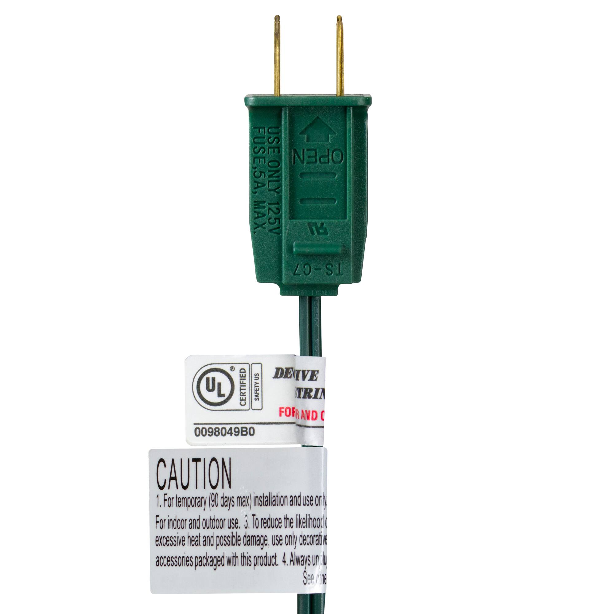 USE FUSE, 5A, OPEN ONLY MAX. 125V

DEVIATE
TRIA
END C

UL CERTIFIED SAFETY
0098049B0

CAUTION
1. For temporary (90 days max) installation and use or for indoor and outdoor use.
2. To reduce the likelihood of excessive heat and possible damage, use only decorative accessories packaged with this product.
3. Always see