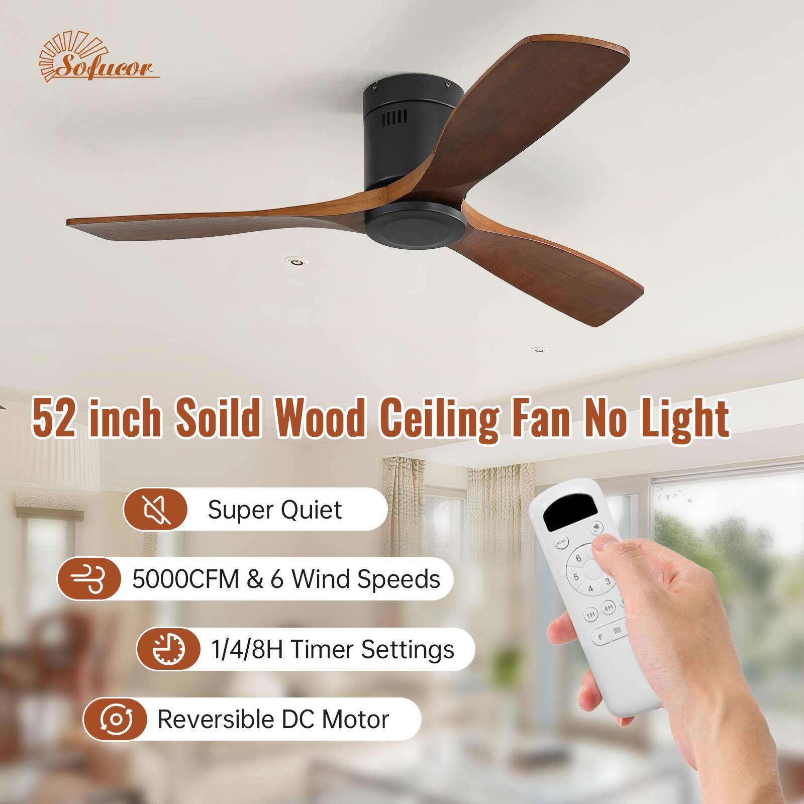 Sofucor

52 inch Solid Wood Ceiling Fan No Light

- Super Quiet
- 5000CFM & 6 Wind Speeds
- 1/4/8H Timer Settings
- Reversible DC Motor