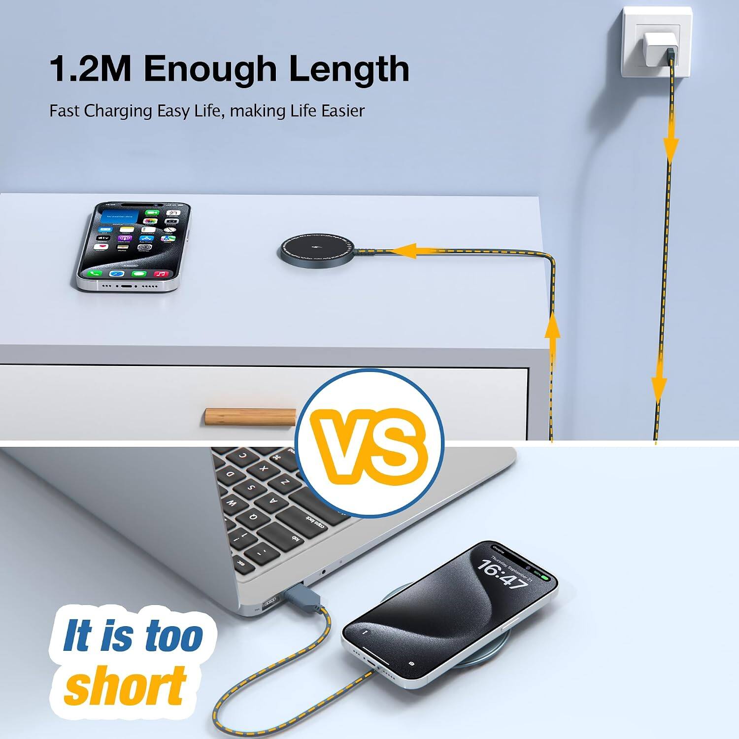 1.2M Enough Length  
Fast Charging Easy Life, making Life Easier

VS

It is too short